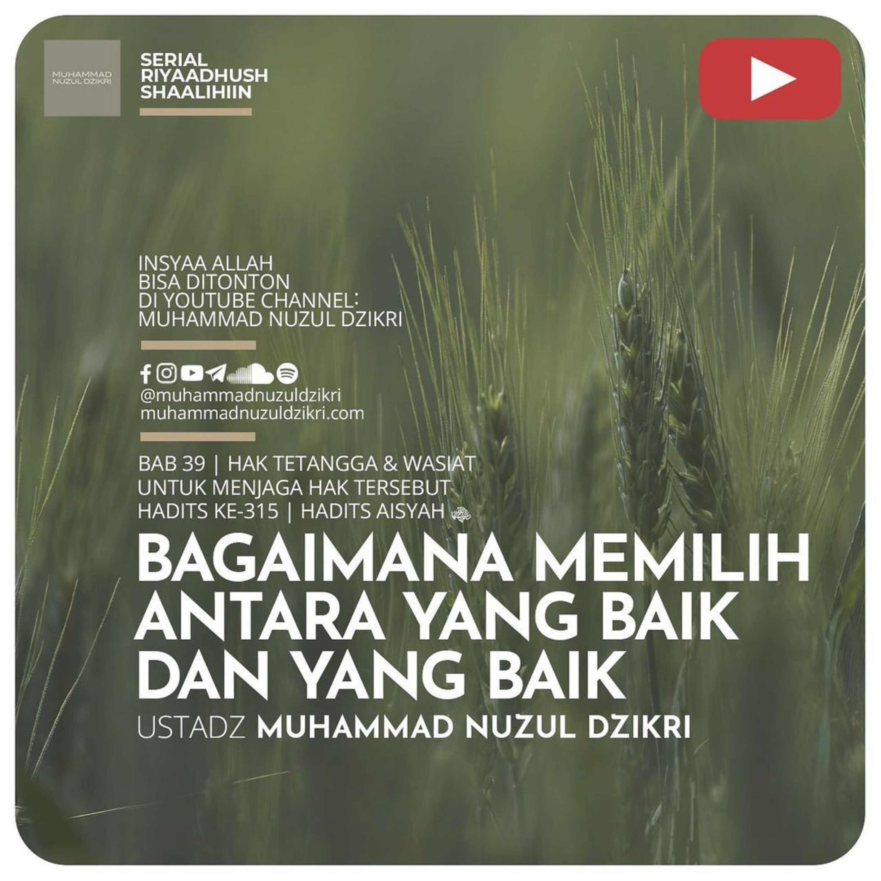 Riyaadush Shaallihin 960. "BAGAIMANA MEMLIH ANTARA YANG BAIK & YANG BAIK"
