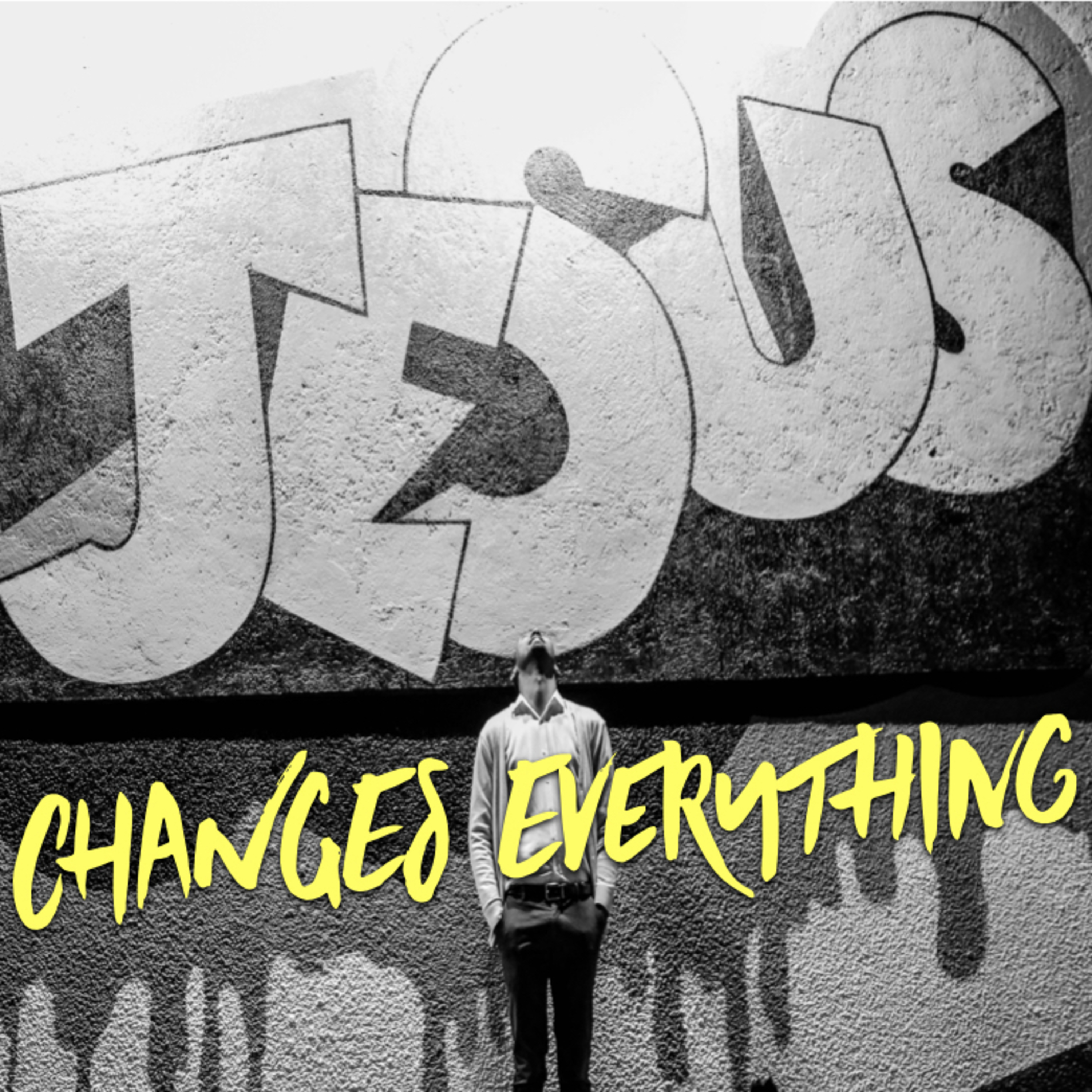 Pray with Confidence - Jesus Changes Everything - Session 6 episode artwork