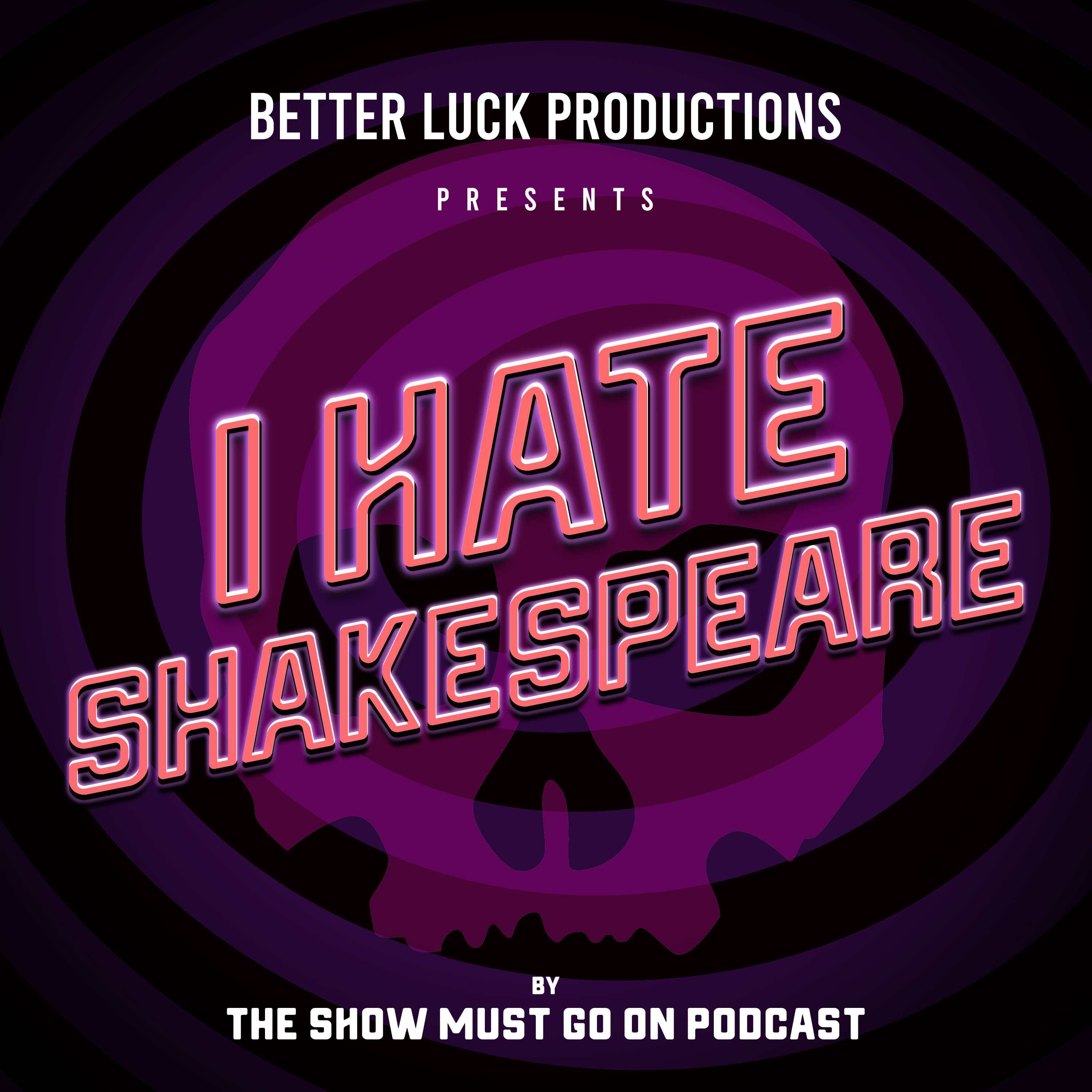 I Hate Shakespeare (Part 2) by Steph DeFerie