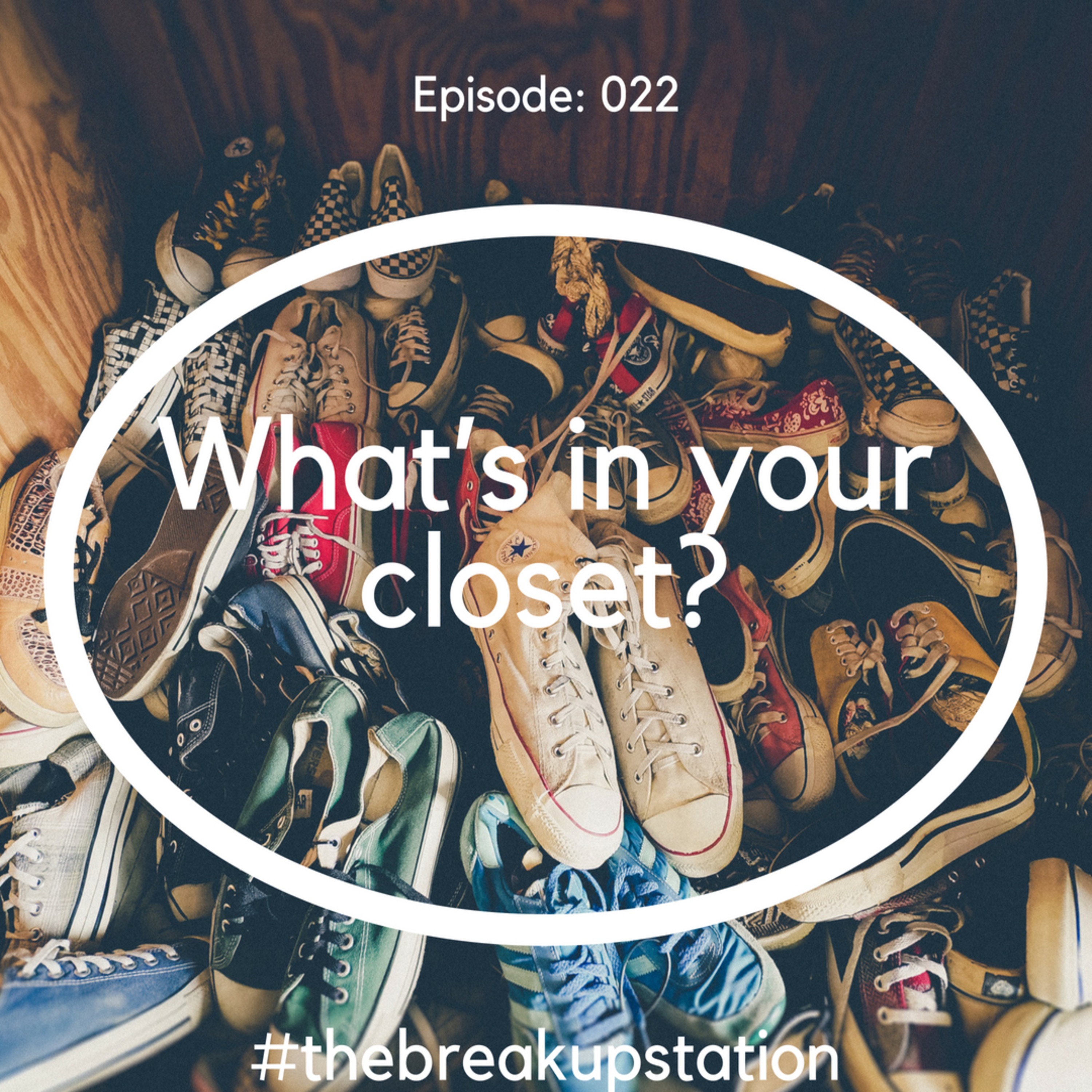 What's in your closet... - Episode: 022 episode artwork