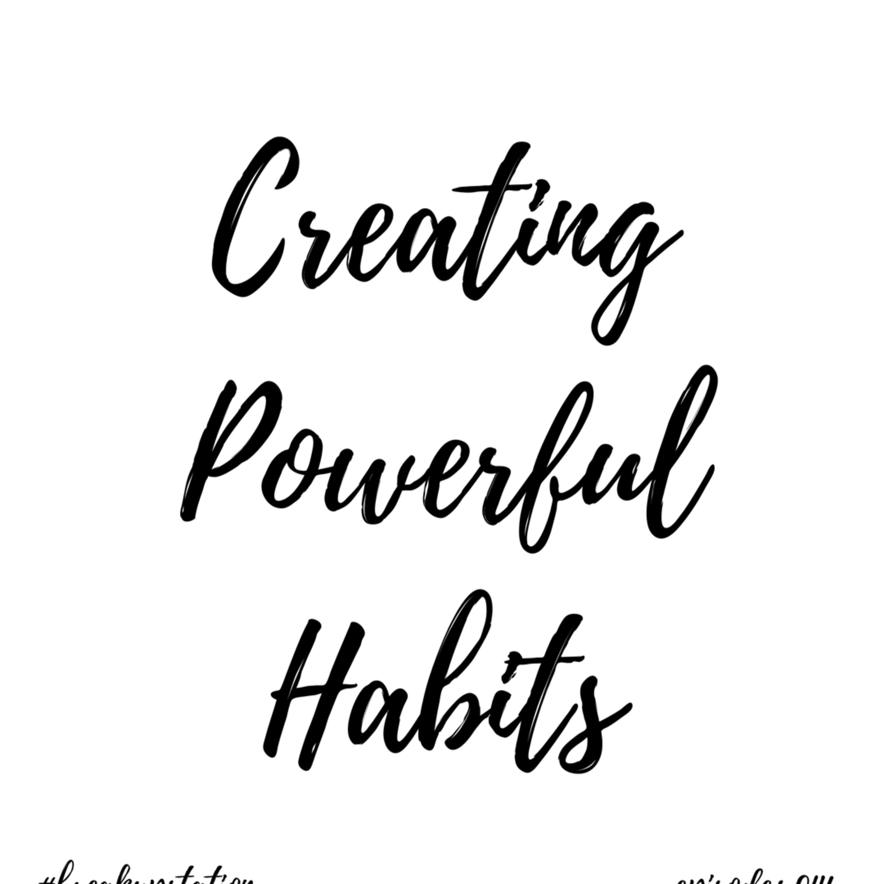Creating Powerful Habits - episode: 046 episode artwork