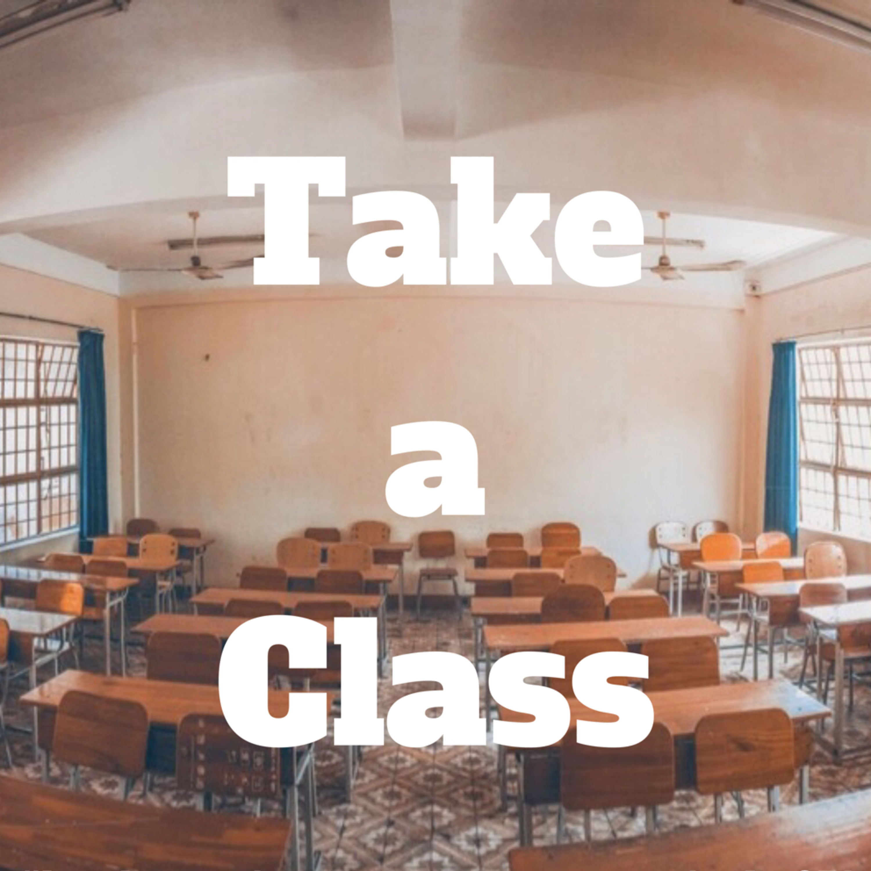 Take a Class - episode: 051 episode artwork