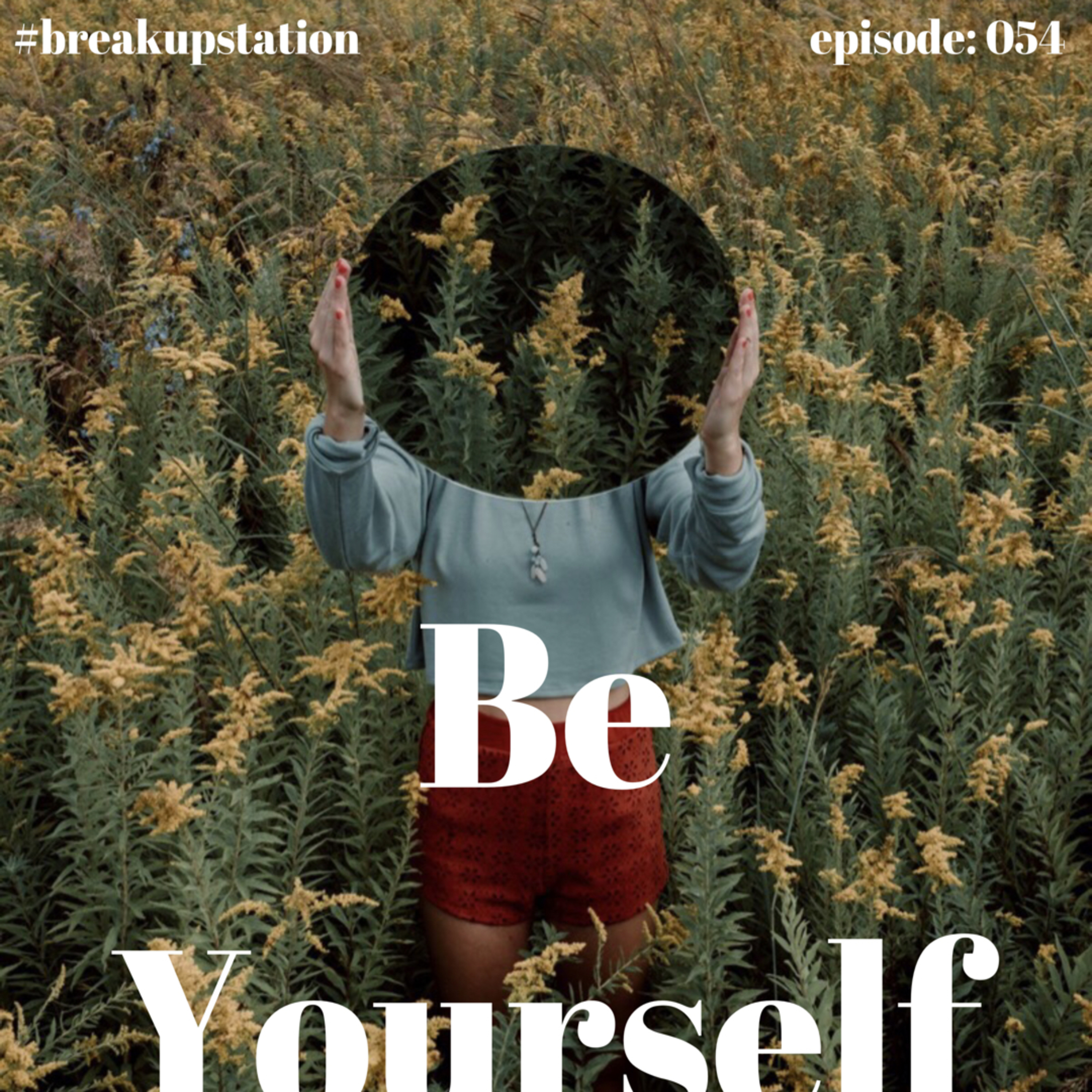 Be Yourself - episode: 054 episode artwork