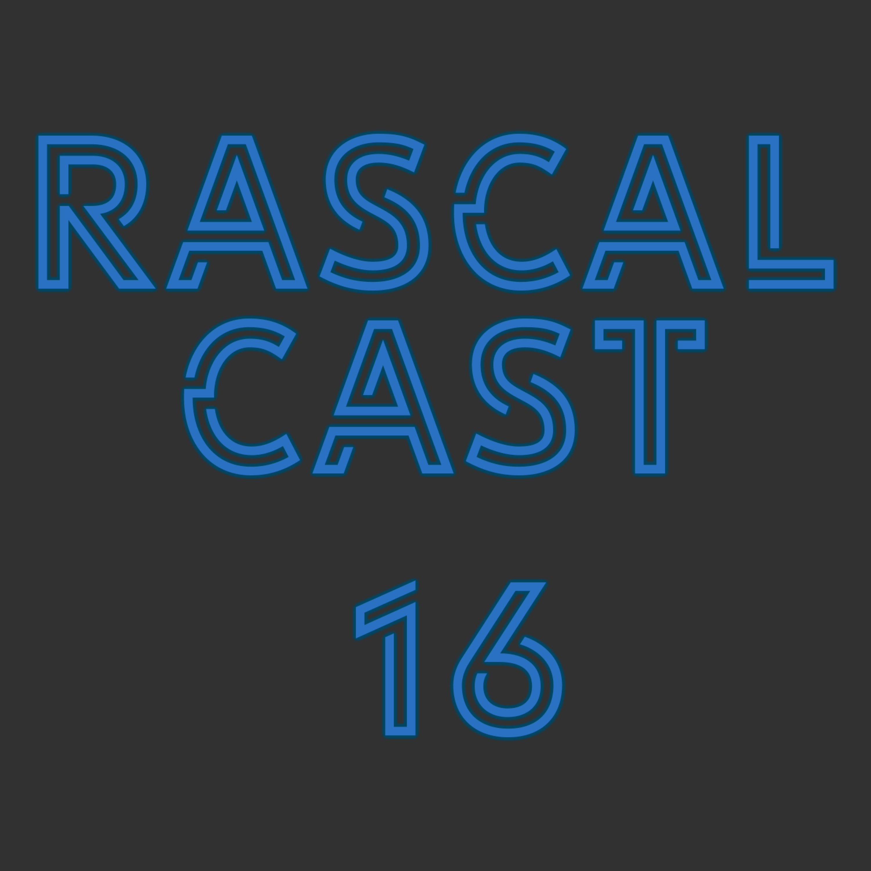 RascalCast Episode 16: Finally Back episode artwork