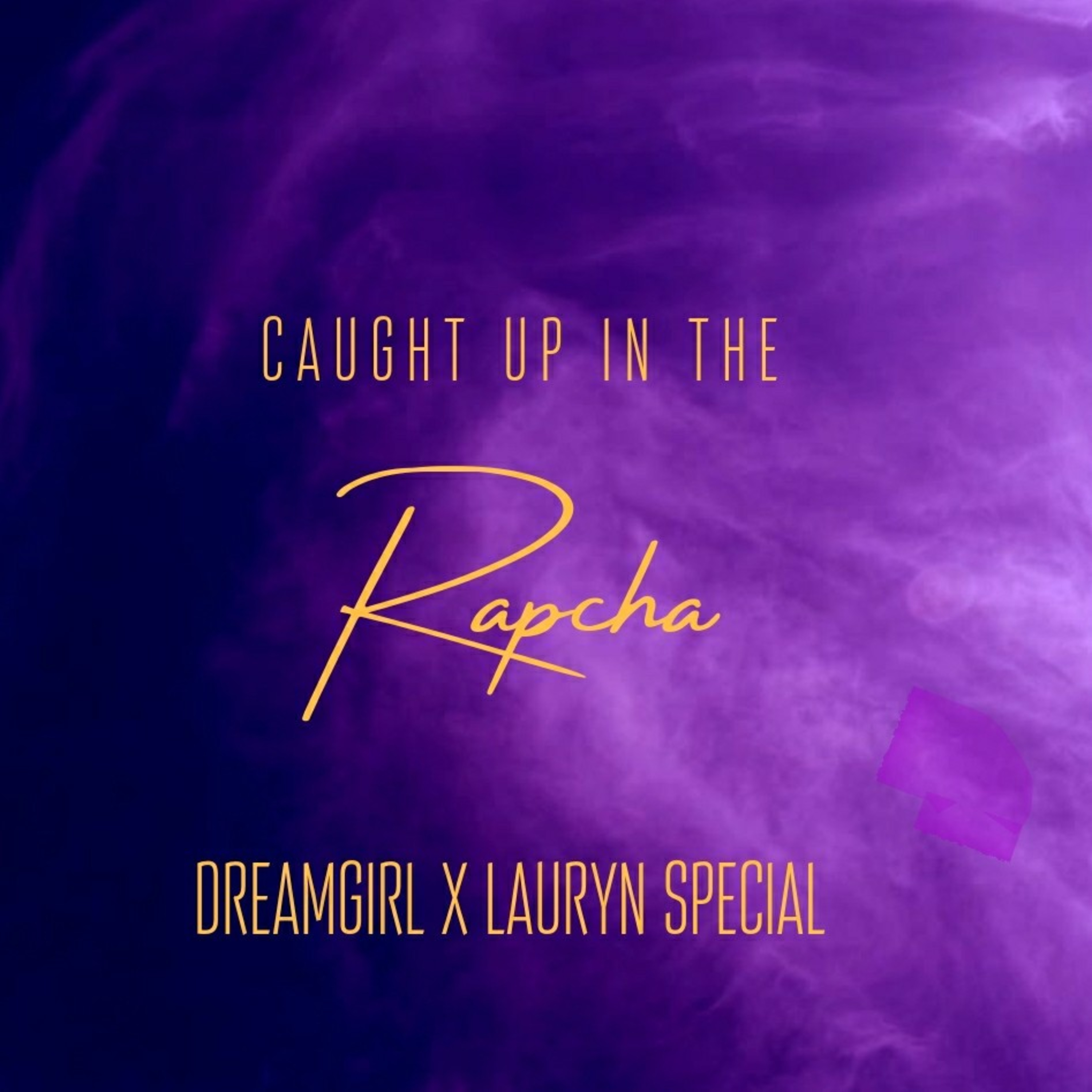 Episode 15 -DREAM GIRL X LAURYN
