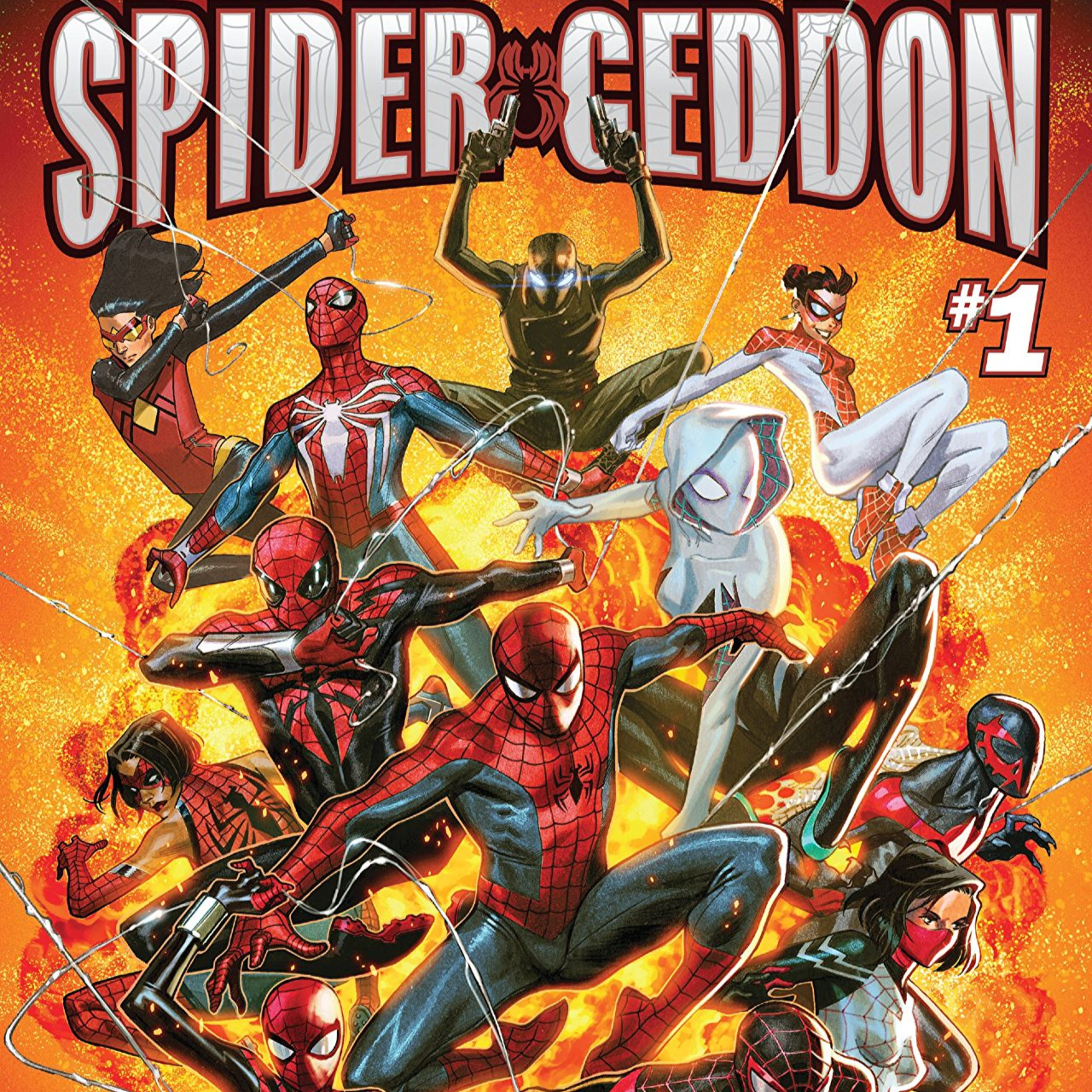 Episode 12.5 - It's Spider-Geddon Hot in Here!