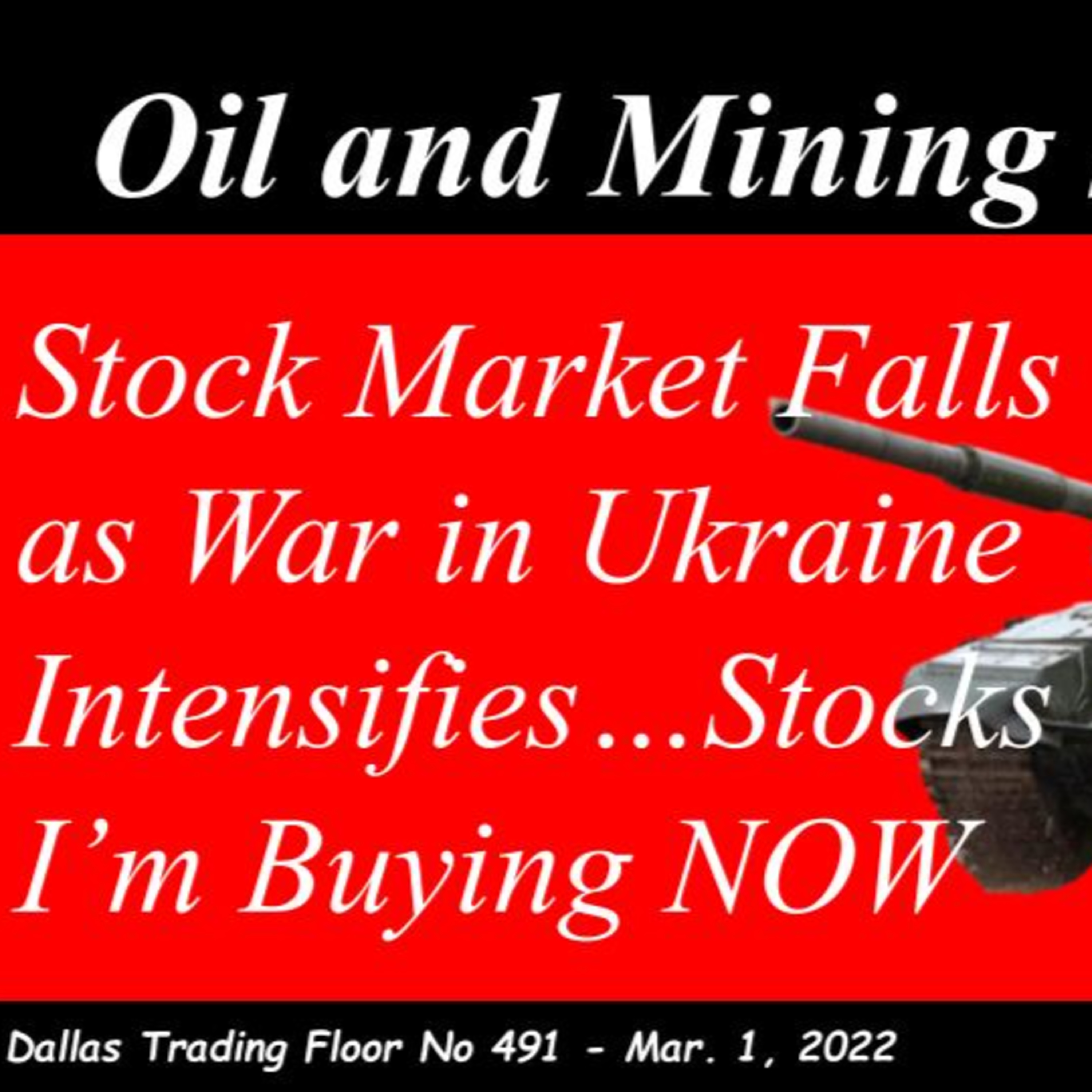 Oil and Mining Stocks Soars BUT... Stock Market Falls as War in Ukraine Intensifi episode artwork