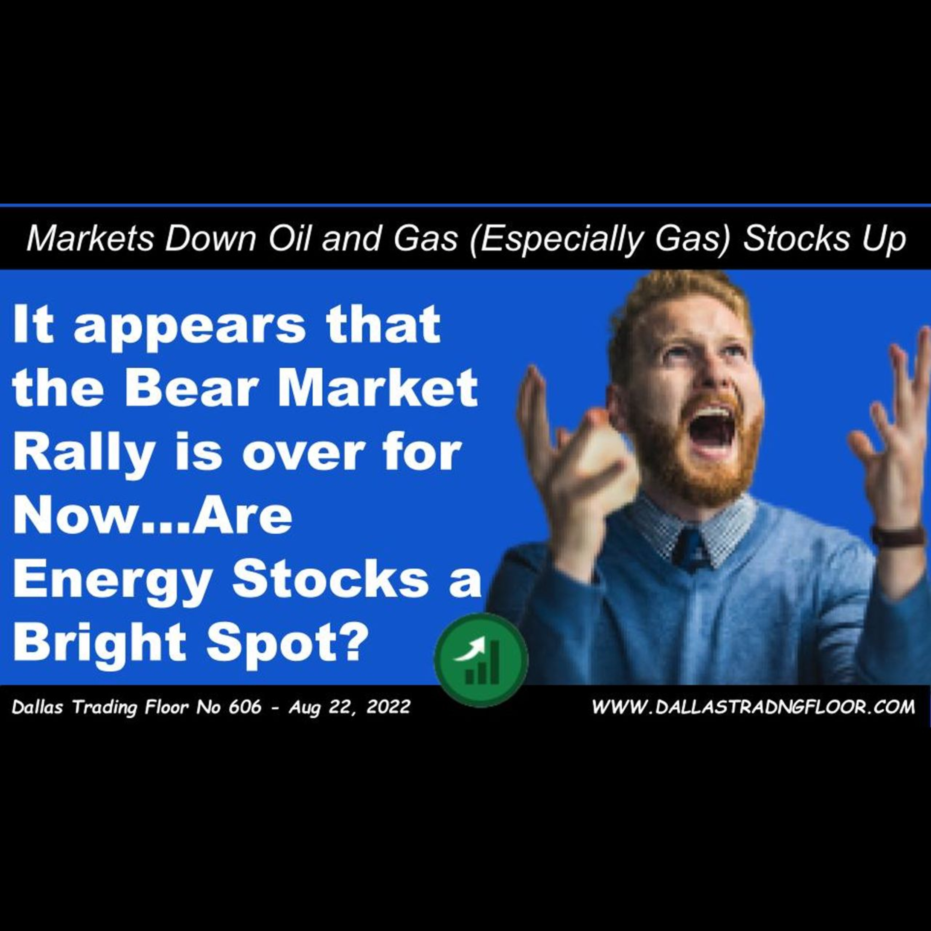 Markets Down Oil and Gas (Especially Gas) Stocks Up episode artwork