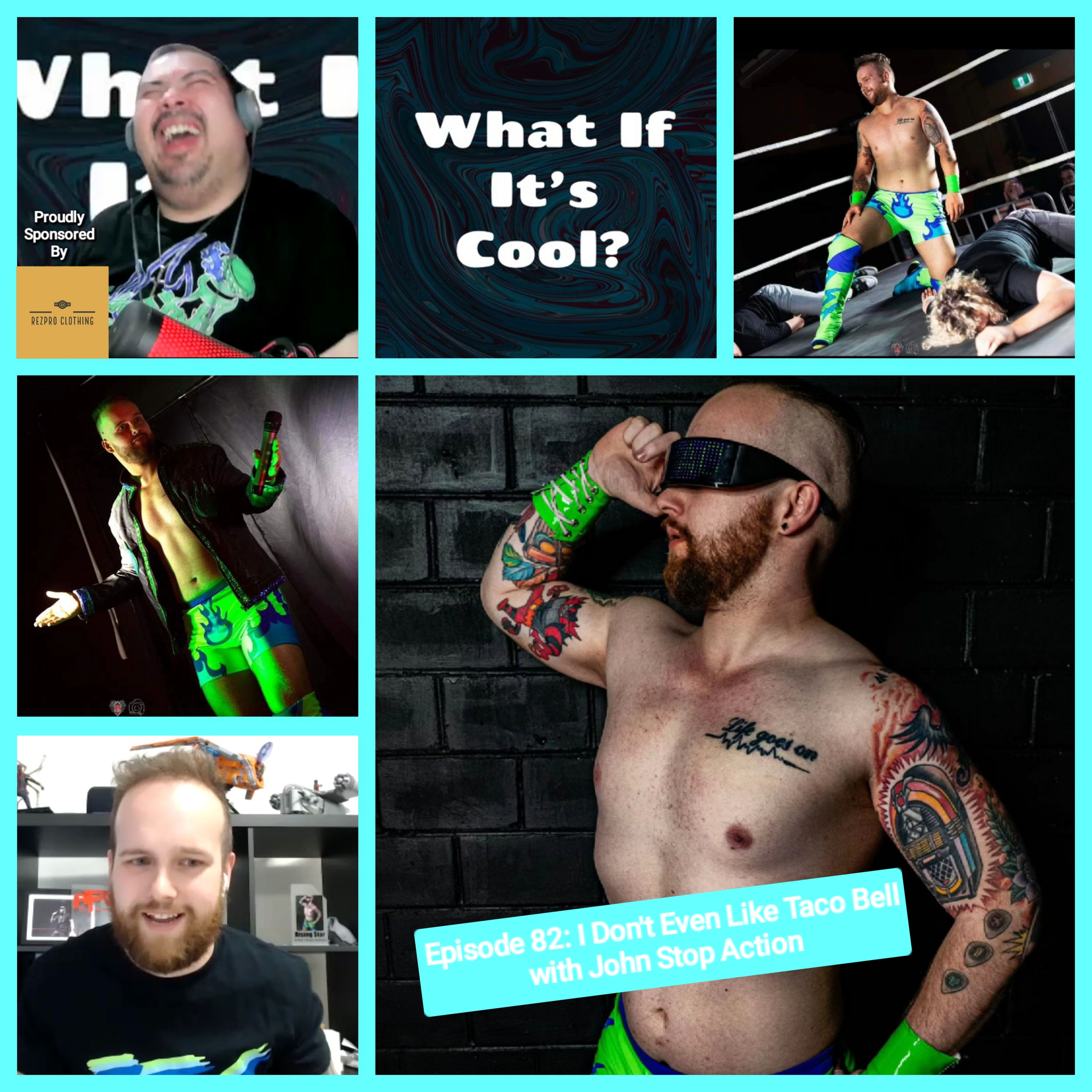 Episode 82: I Don't Even Like Taco Bell with John Stop Action