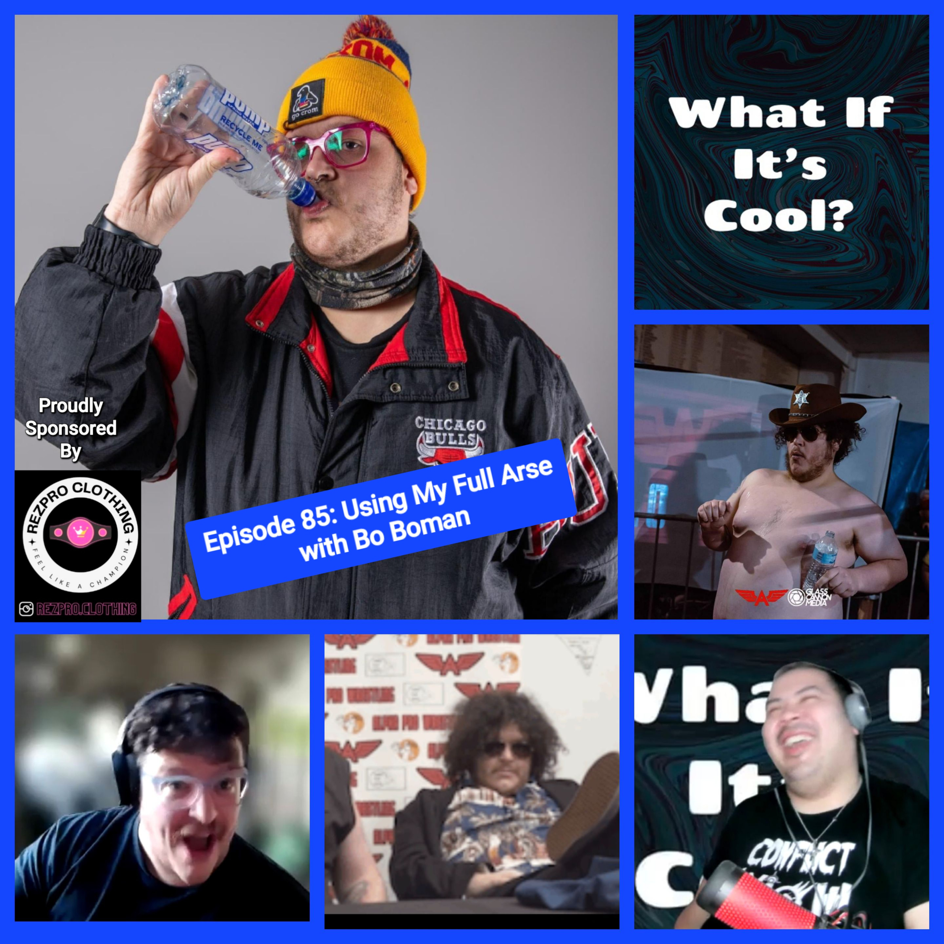 Episode 85: Using My Full Arse with Bo Boman