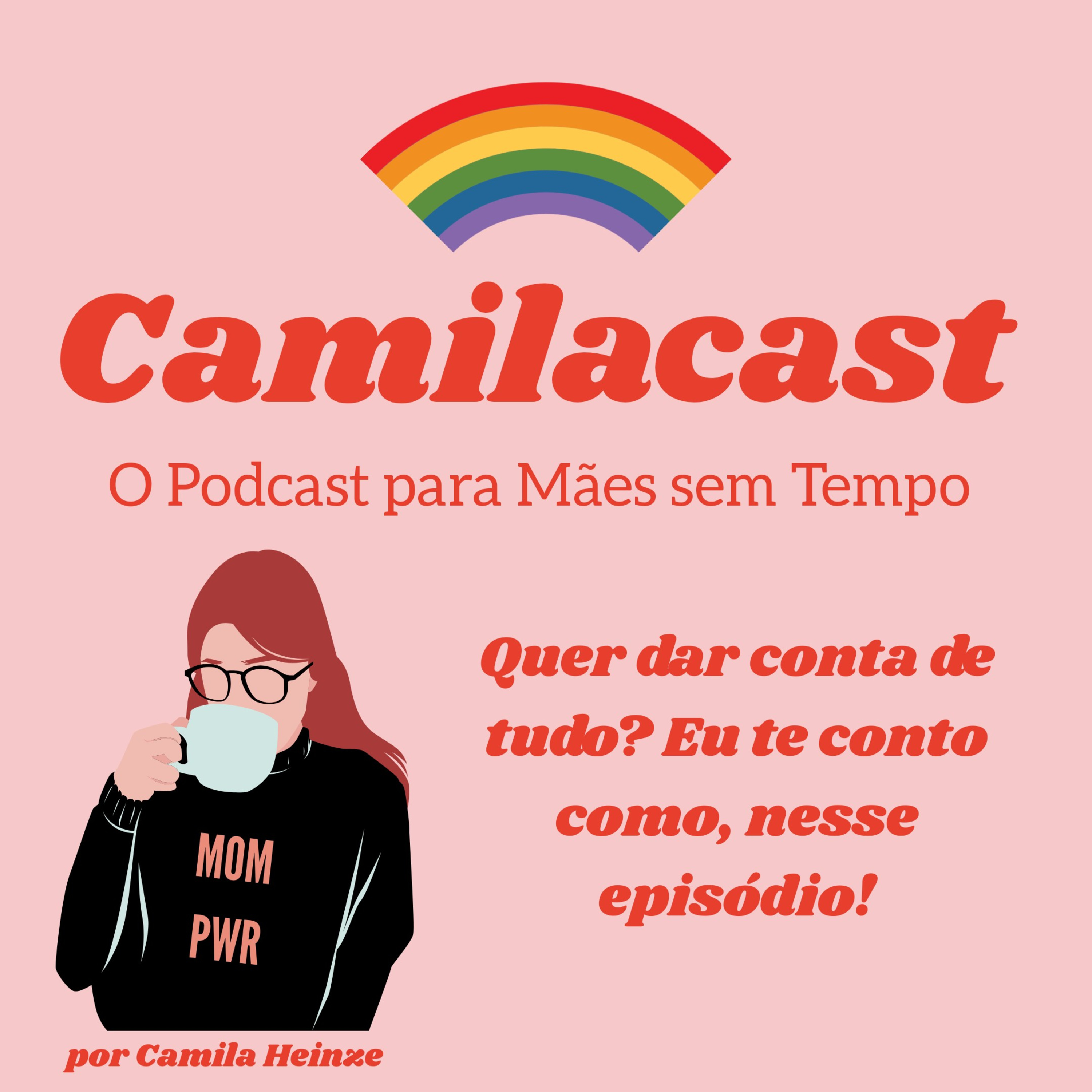 Camilacast - O Podcast Para Leoas Caçadoras