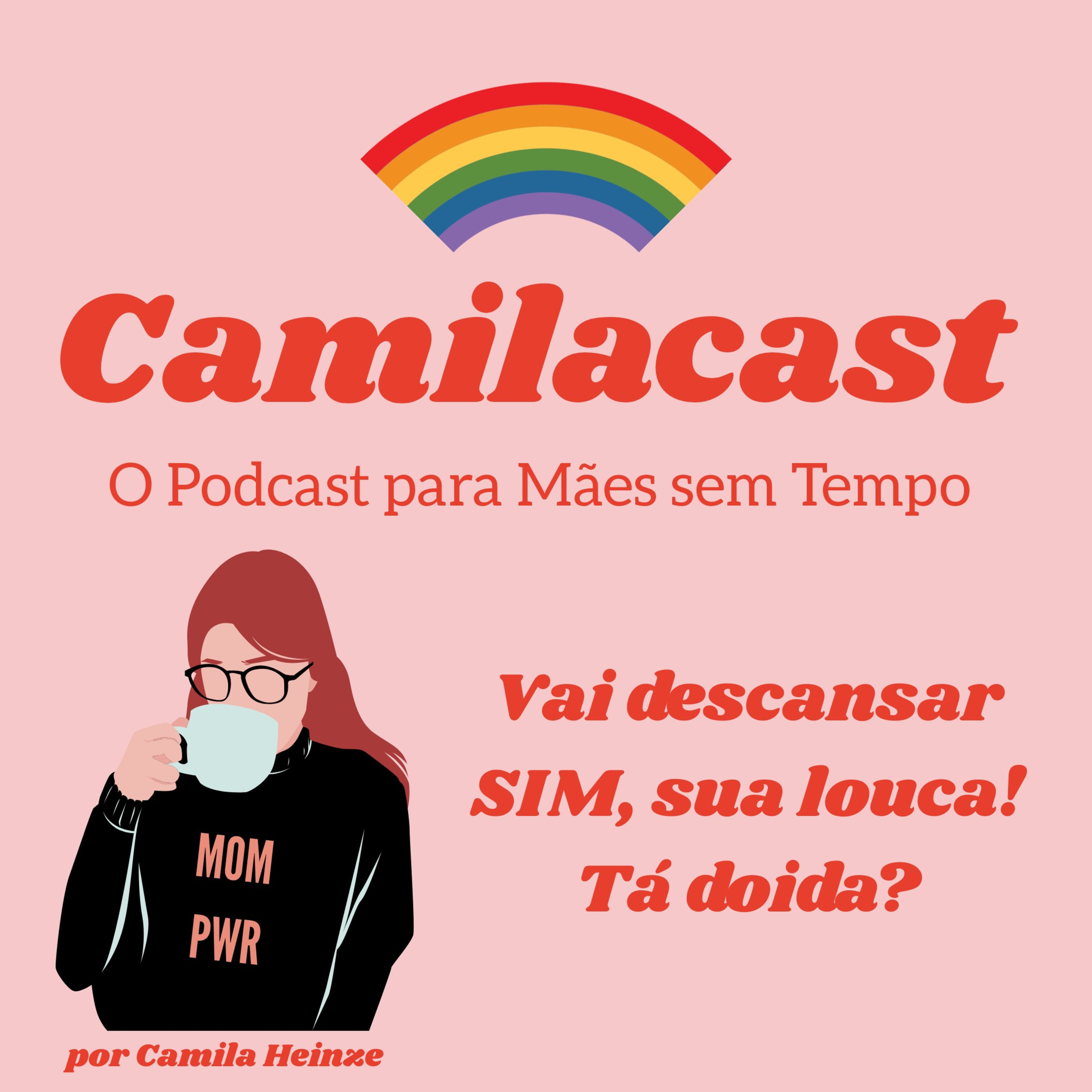 Camilacast - O Podcast Para Leoas Caçadoras