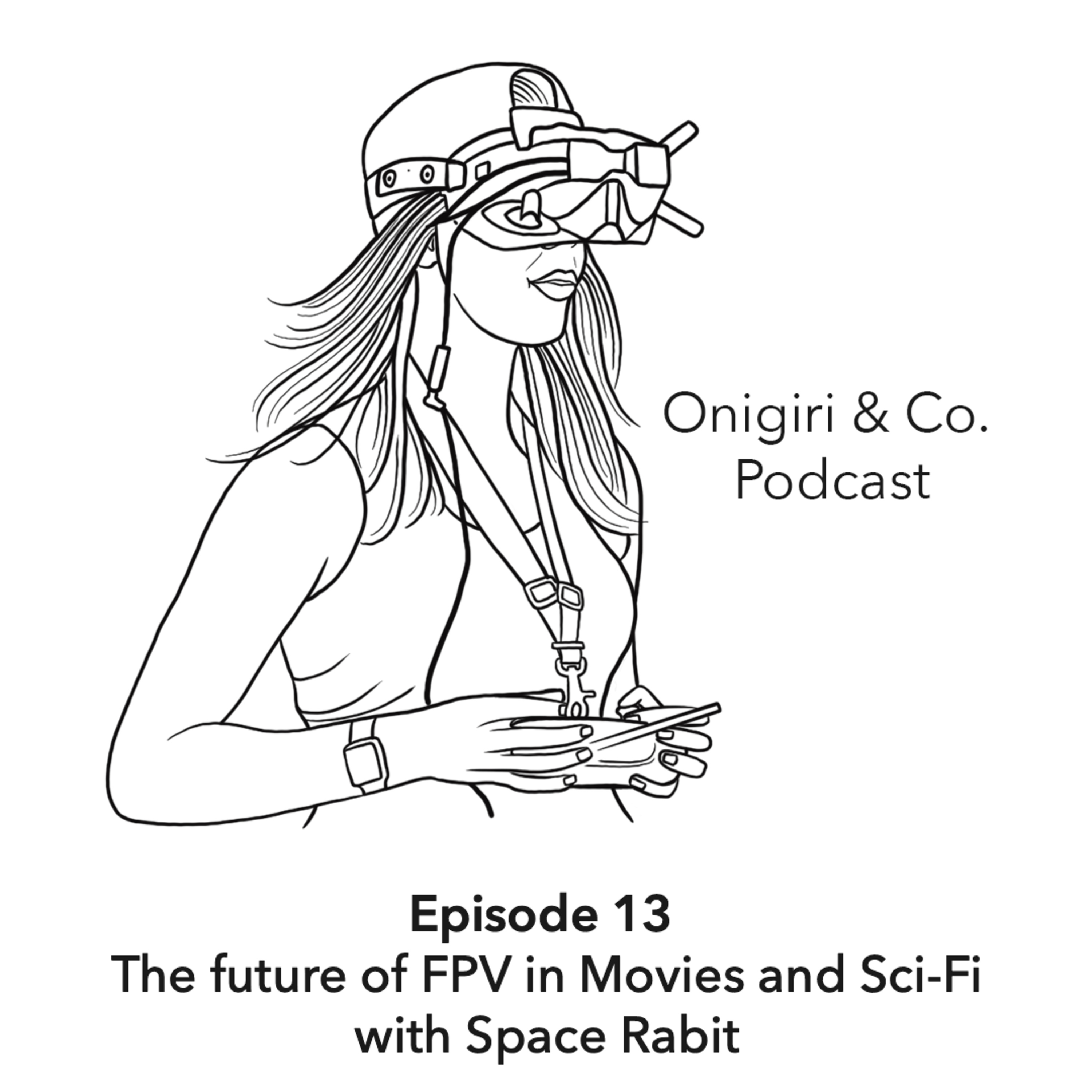 The future of FPV in movies and sci-fi, interview with Space Rabit episode artwork