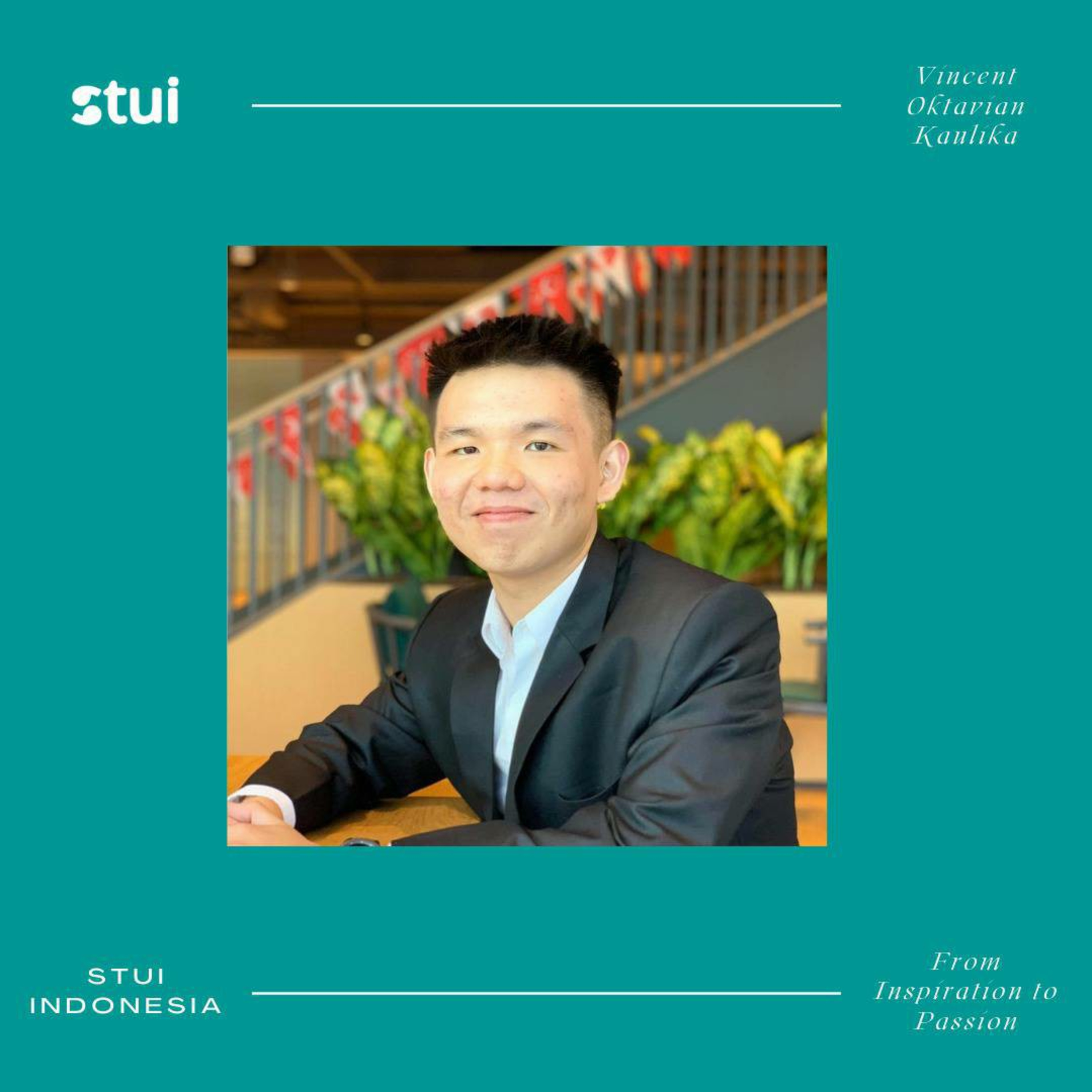 Episode 3: Vincent Oktavian Kaulika - From Inspiration to Passion