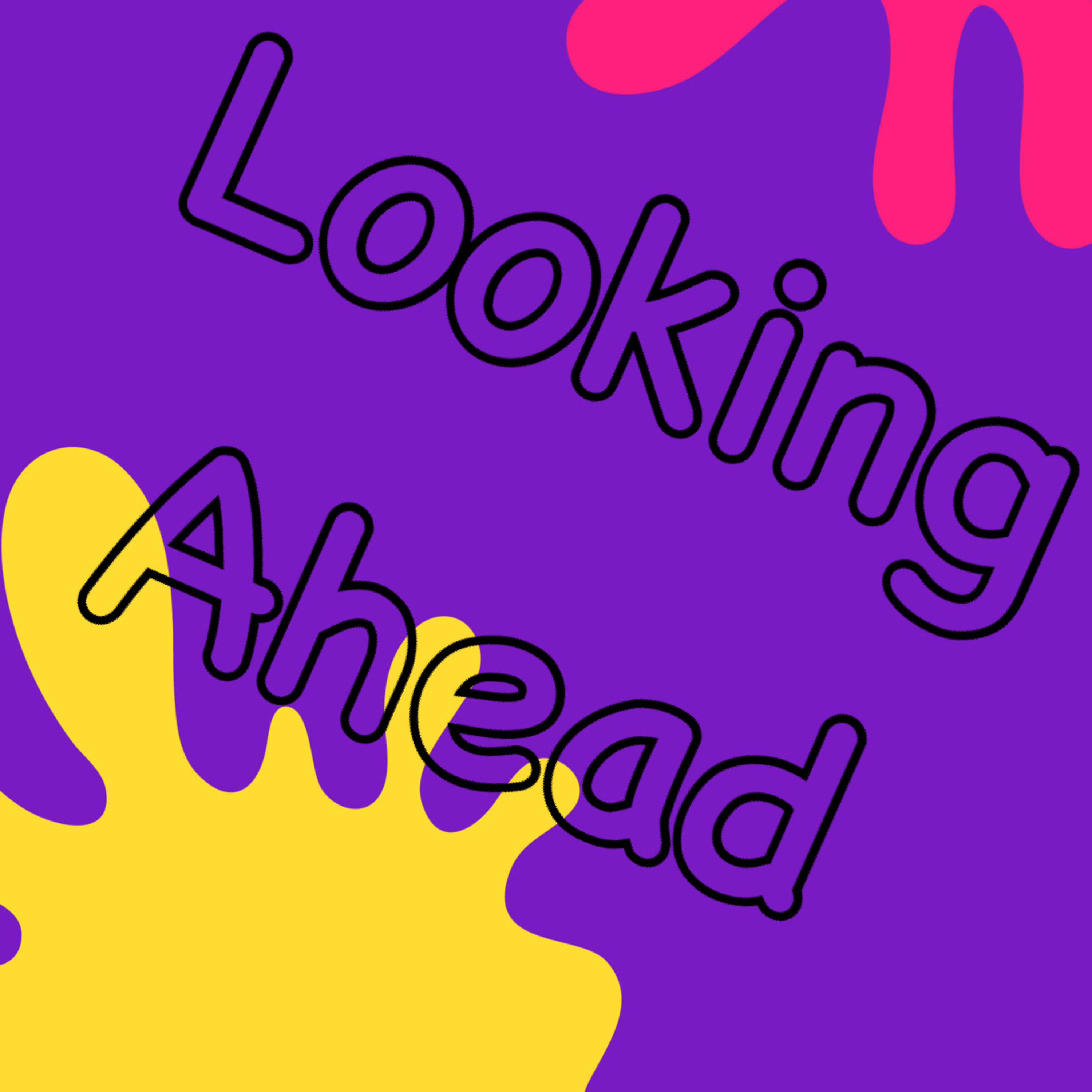 Looking Ahead  episode artwork