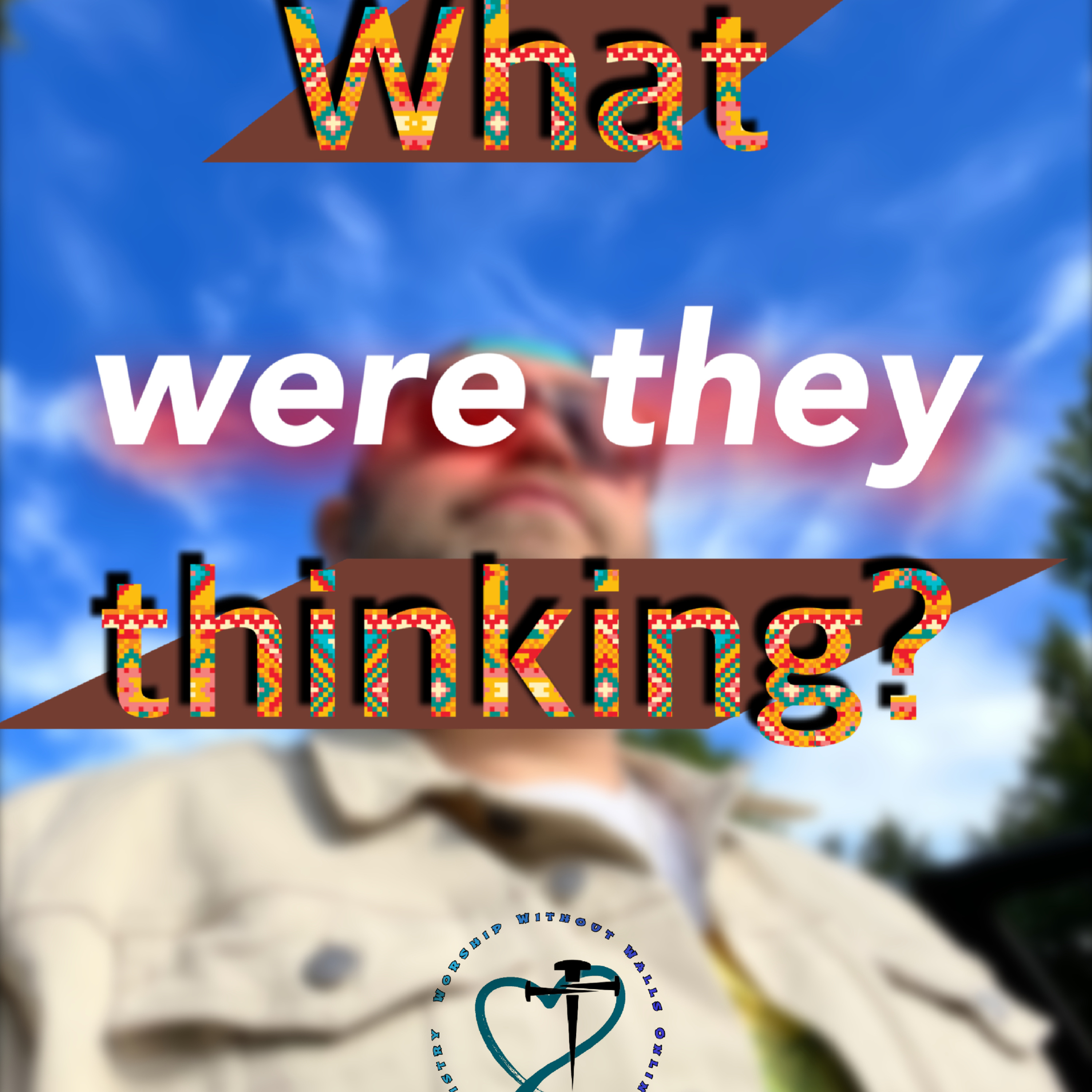 What were they thinking? episode artwork