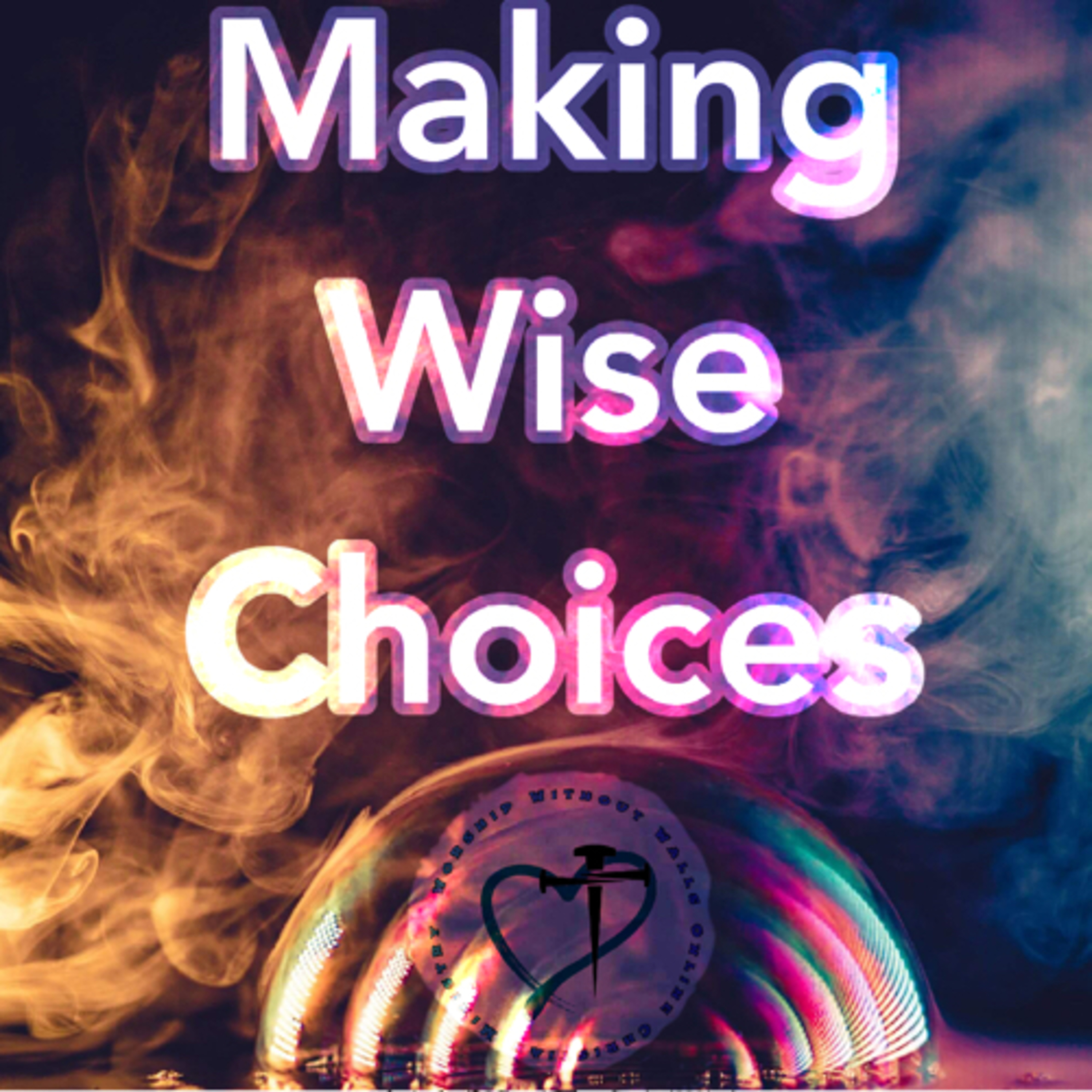 Making Wise Choices  episode artwork