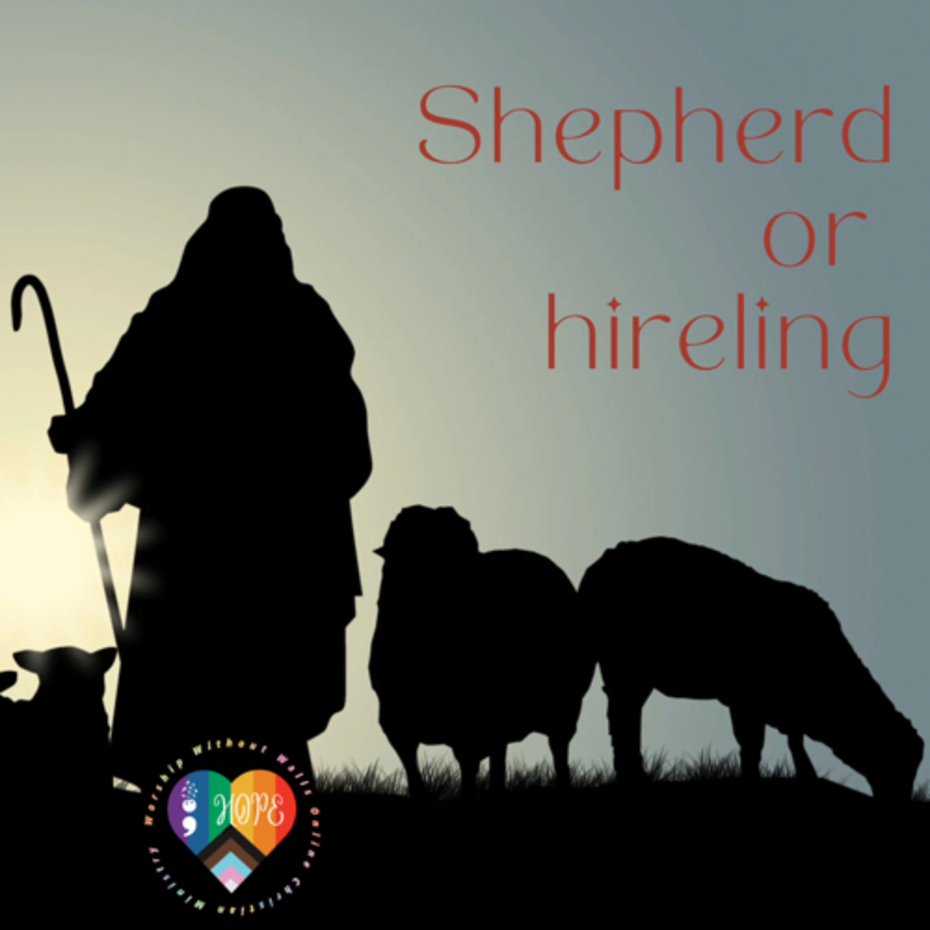 Shepherd or Hireling episode artwork