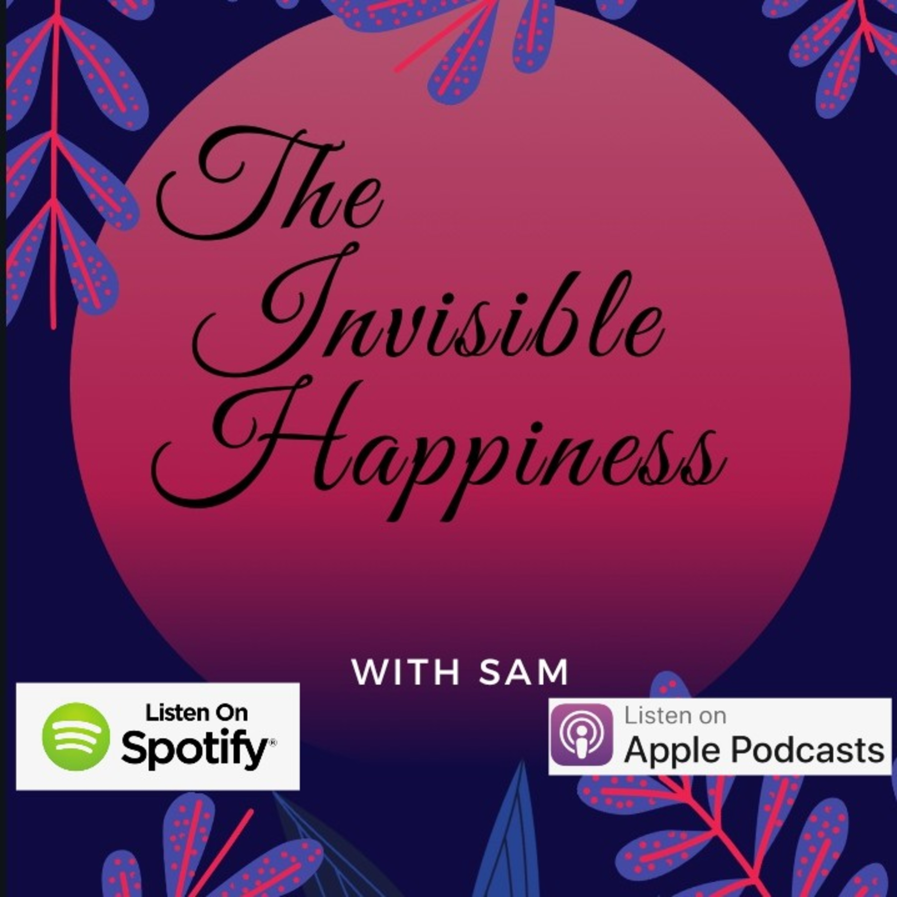 The Invisible Happiness