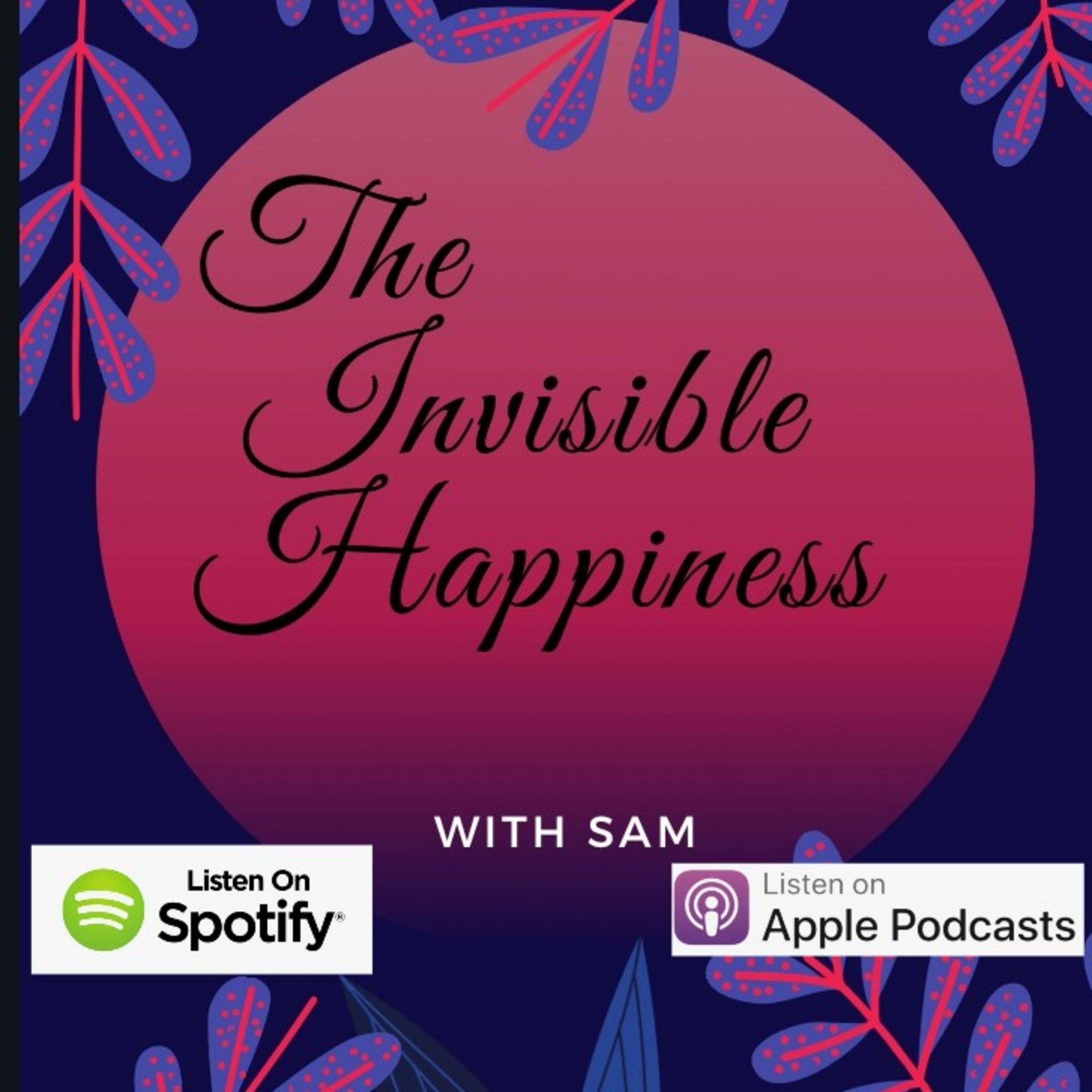 The Invisible Happiness