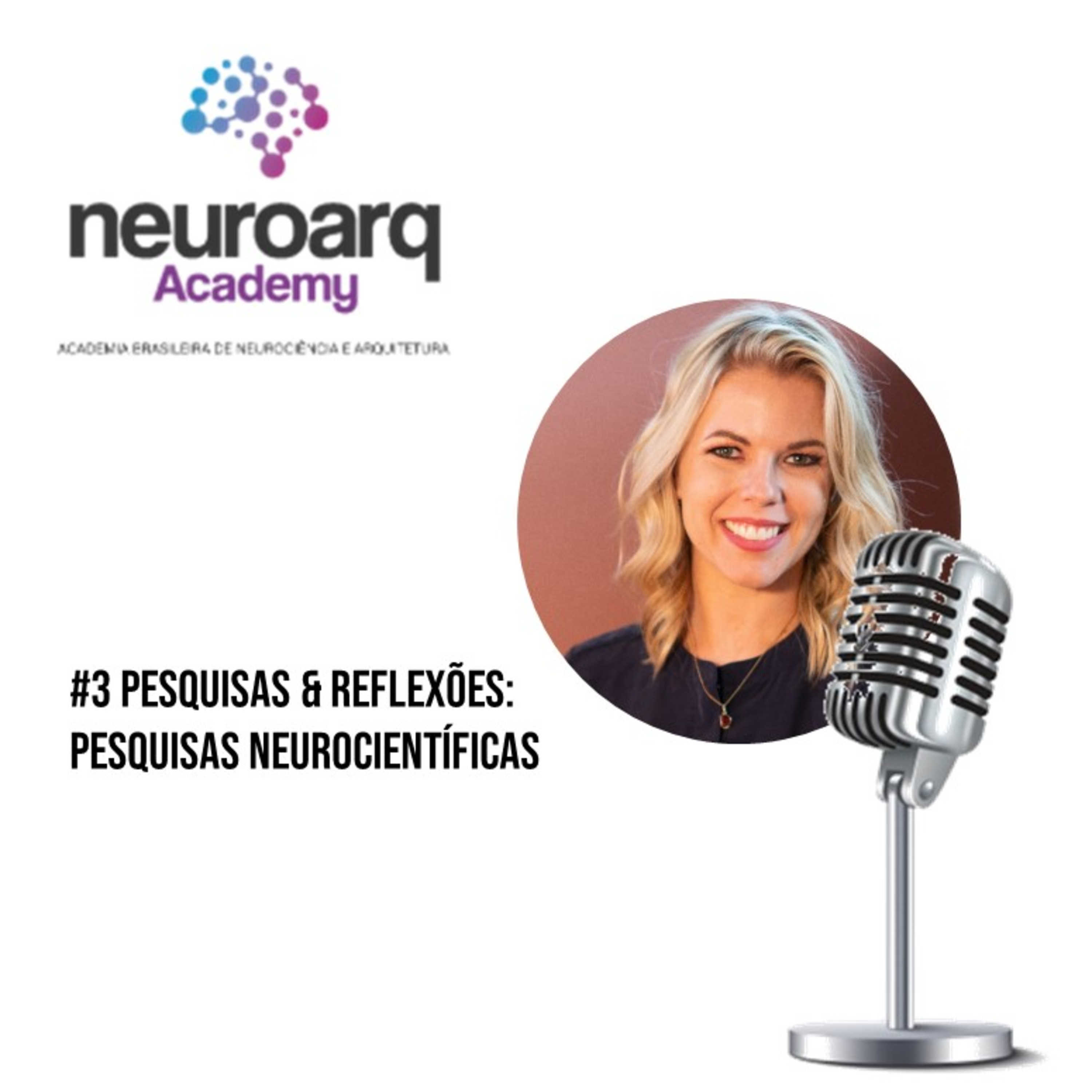 NEUROARQ® Podcast: Reflexões sobre neuroarquitetura