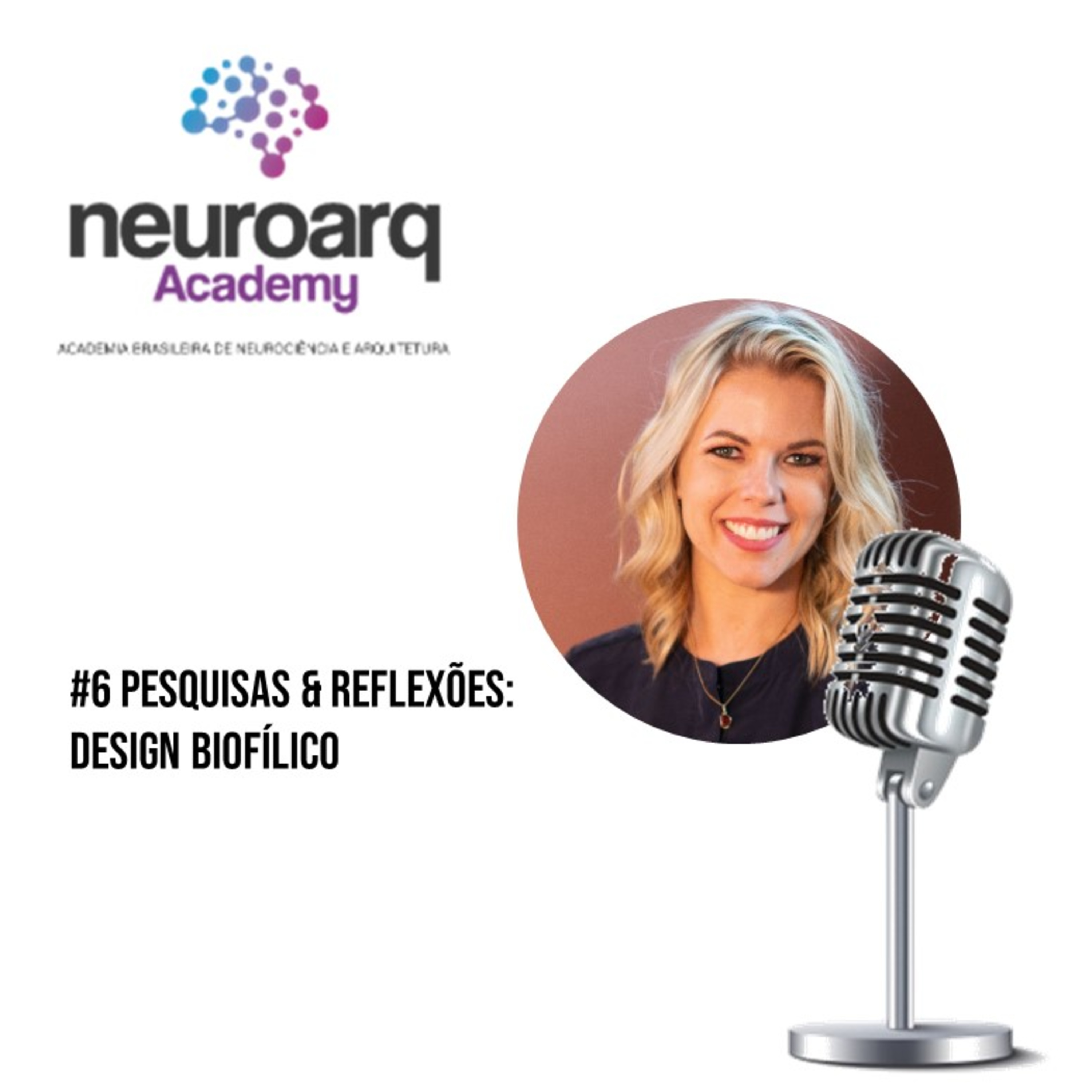 NEUROARQ® Podcast: Reflexões sobre neuroarquitetura