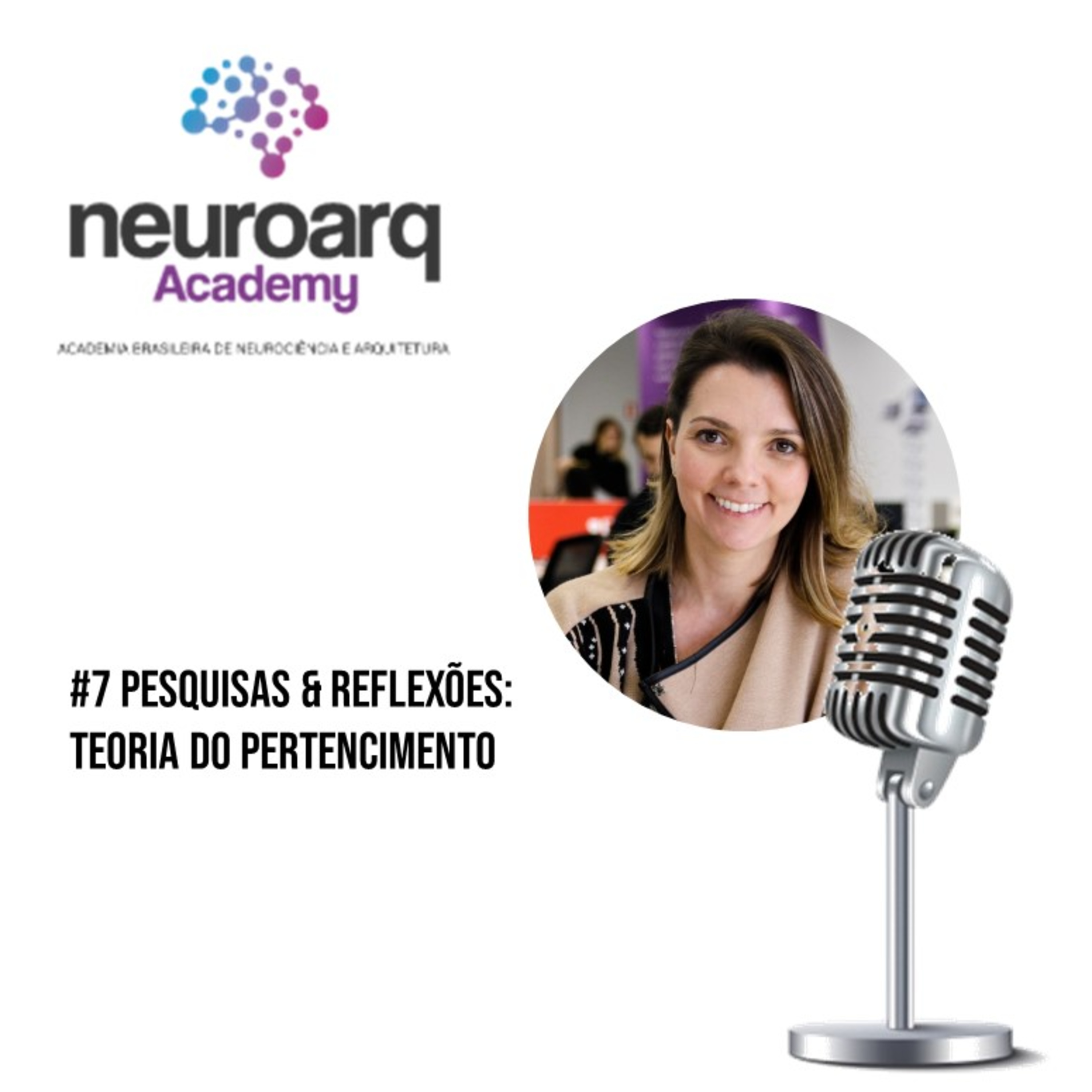 NEUROARQ® Podcast: Reflexões sobre neuroarquitetura