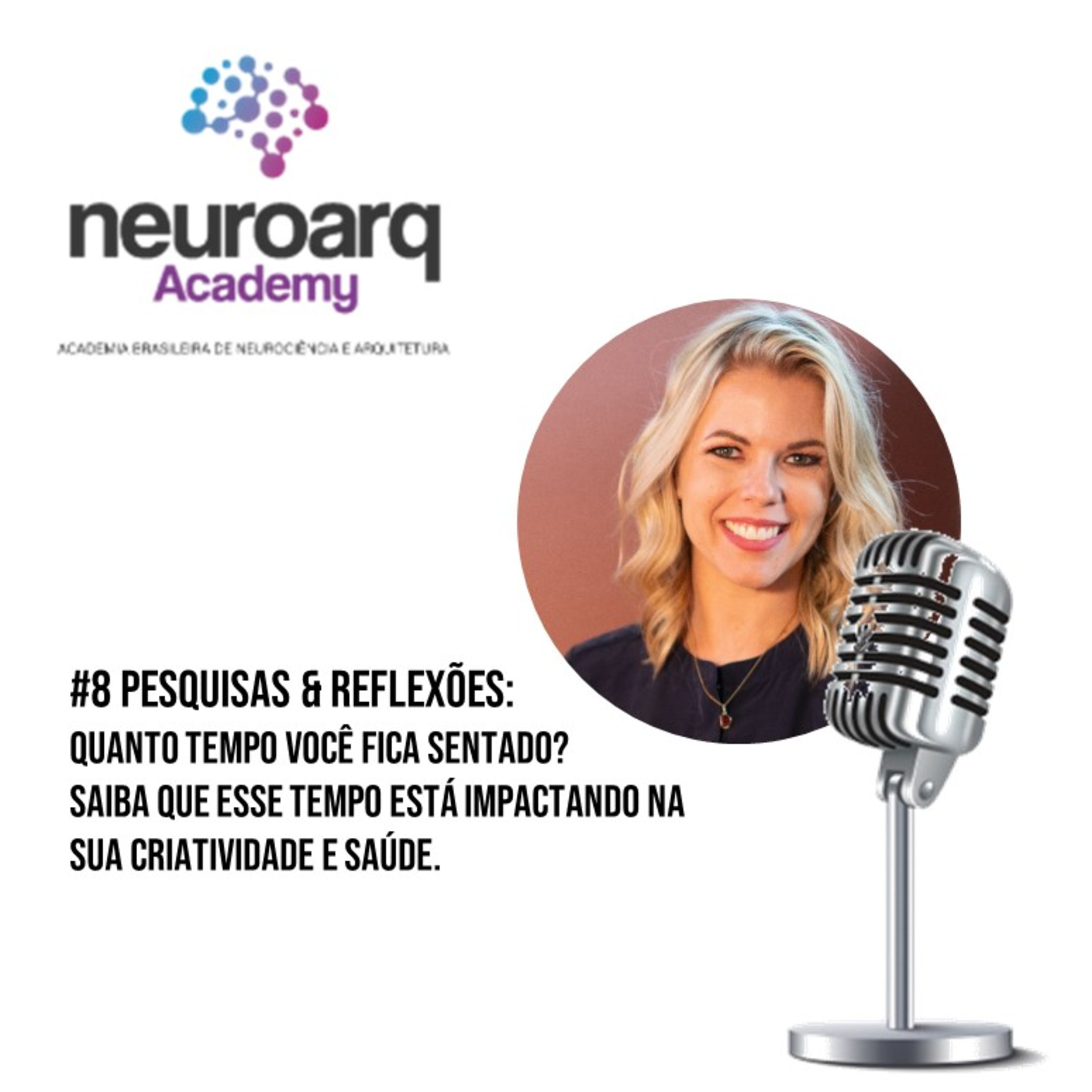 NEUROARQ® Podcast: Reflexões sobre neuroarquitetura