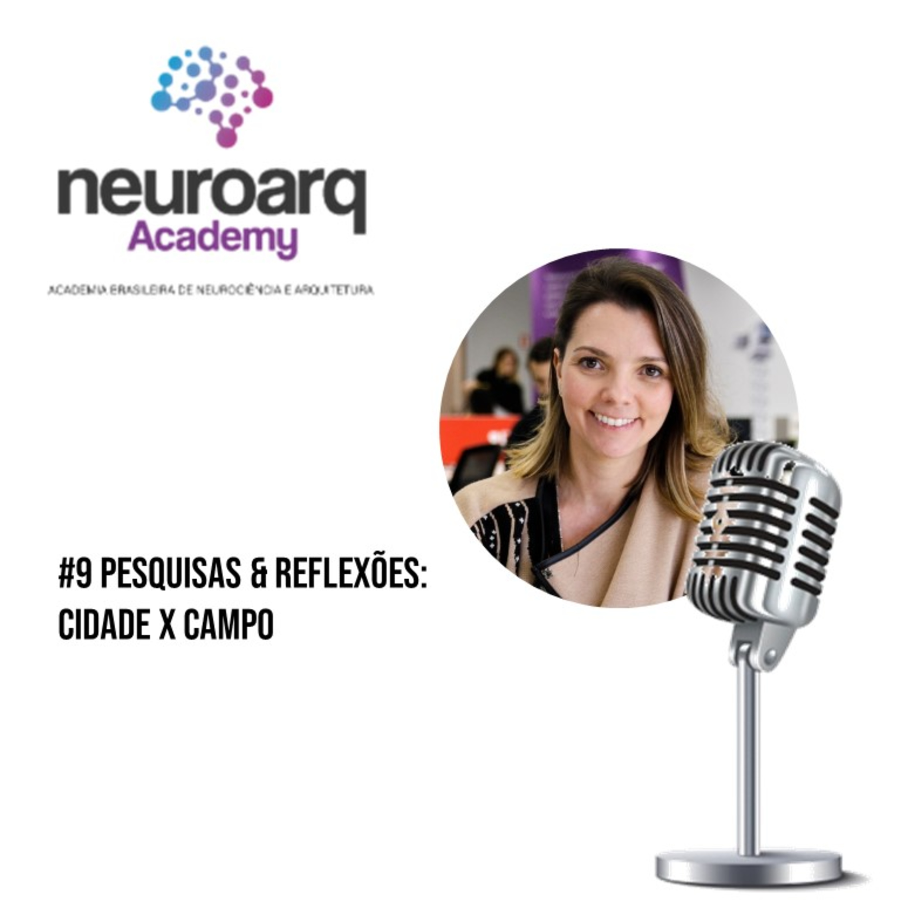 NEUROARQ® Podcast: Reflexões sobre neuroarquitetura