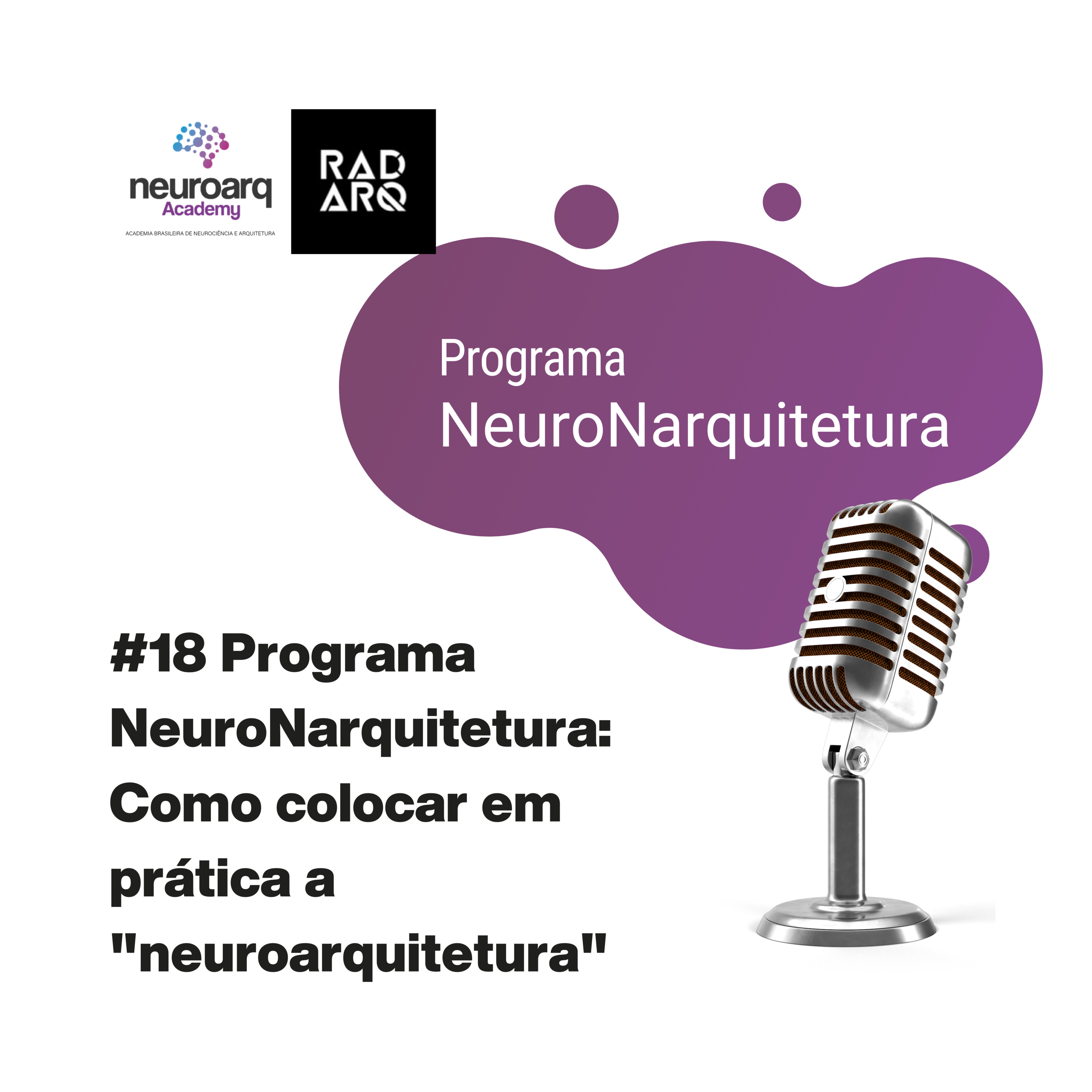 NEUROARQ® Podcast: Reflexões sobre neuroarquitetura