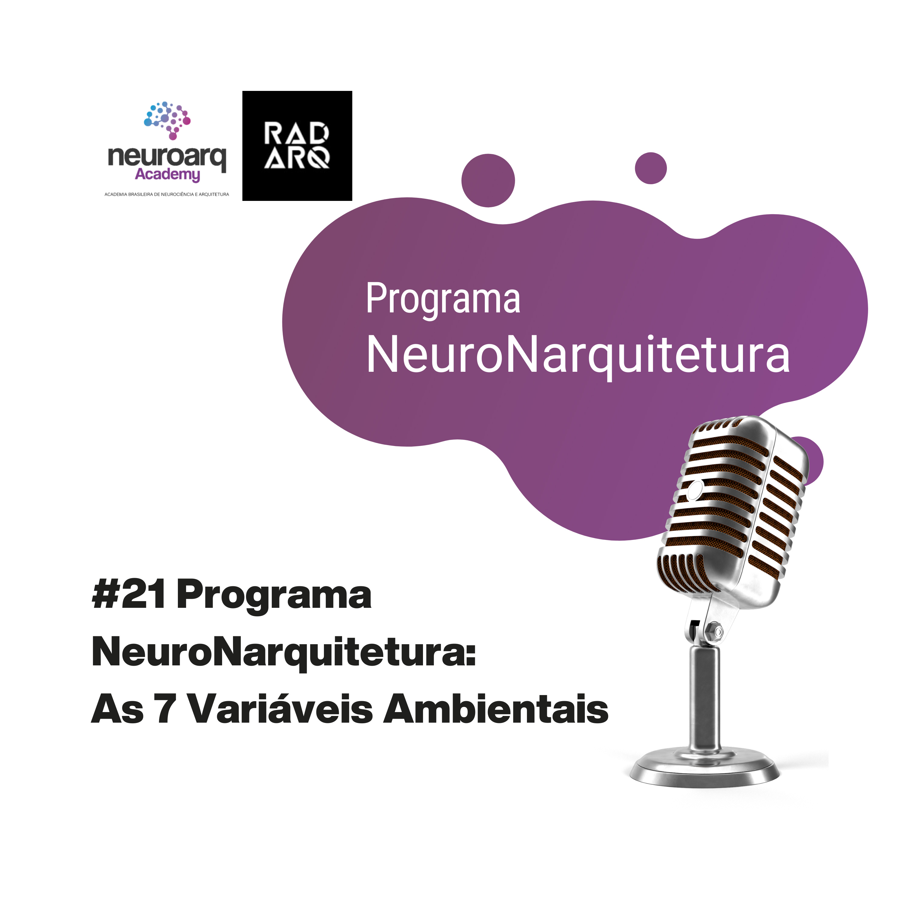 NEUROARQ® Podcast: Reflexões sobre neuroarquitetura