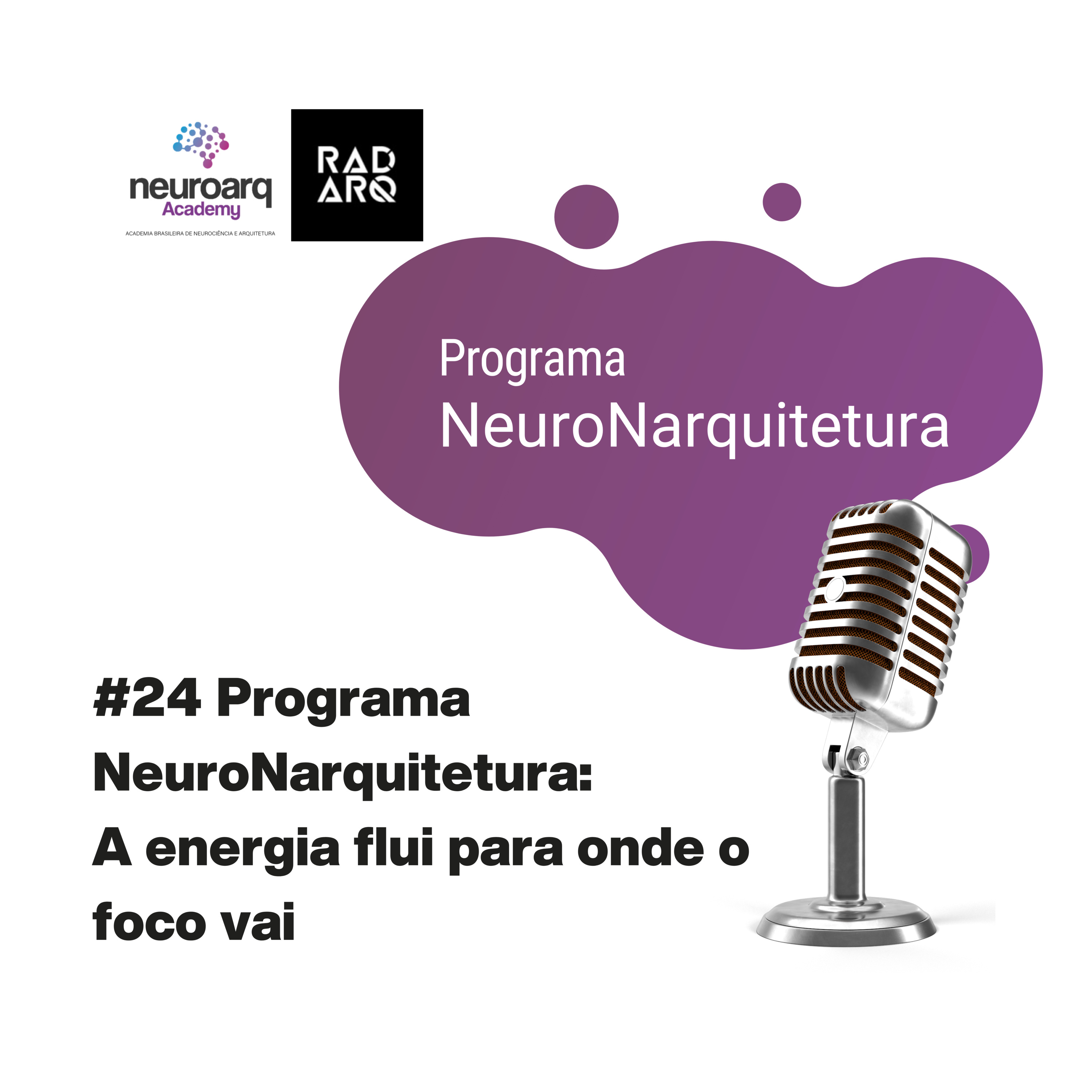 NEUROARQ® Podcast: Reflexões sobre neuroarquitetura