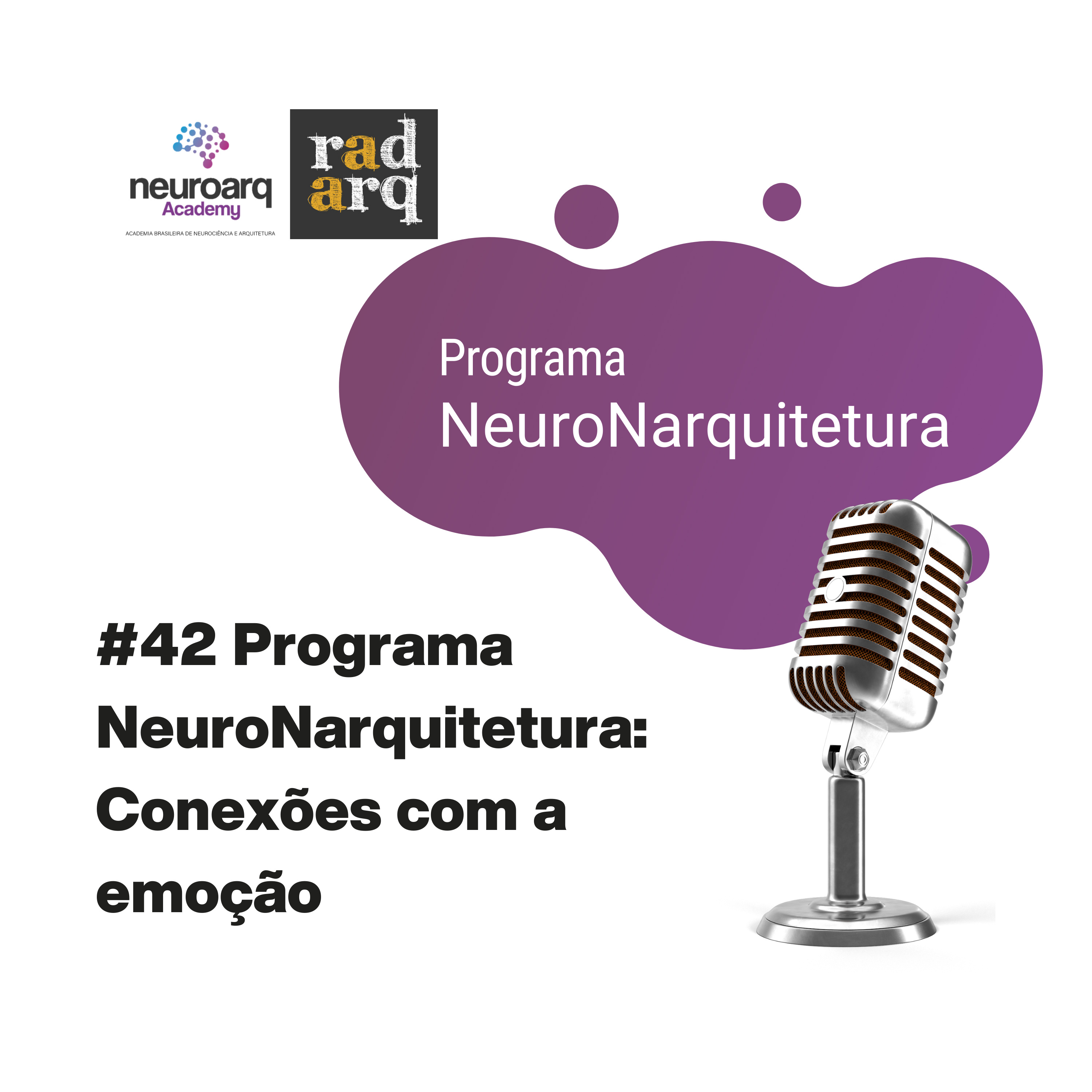 NEUROARQ® Podcast: Reflexões sobre neuroarquitetura