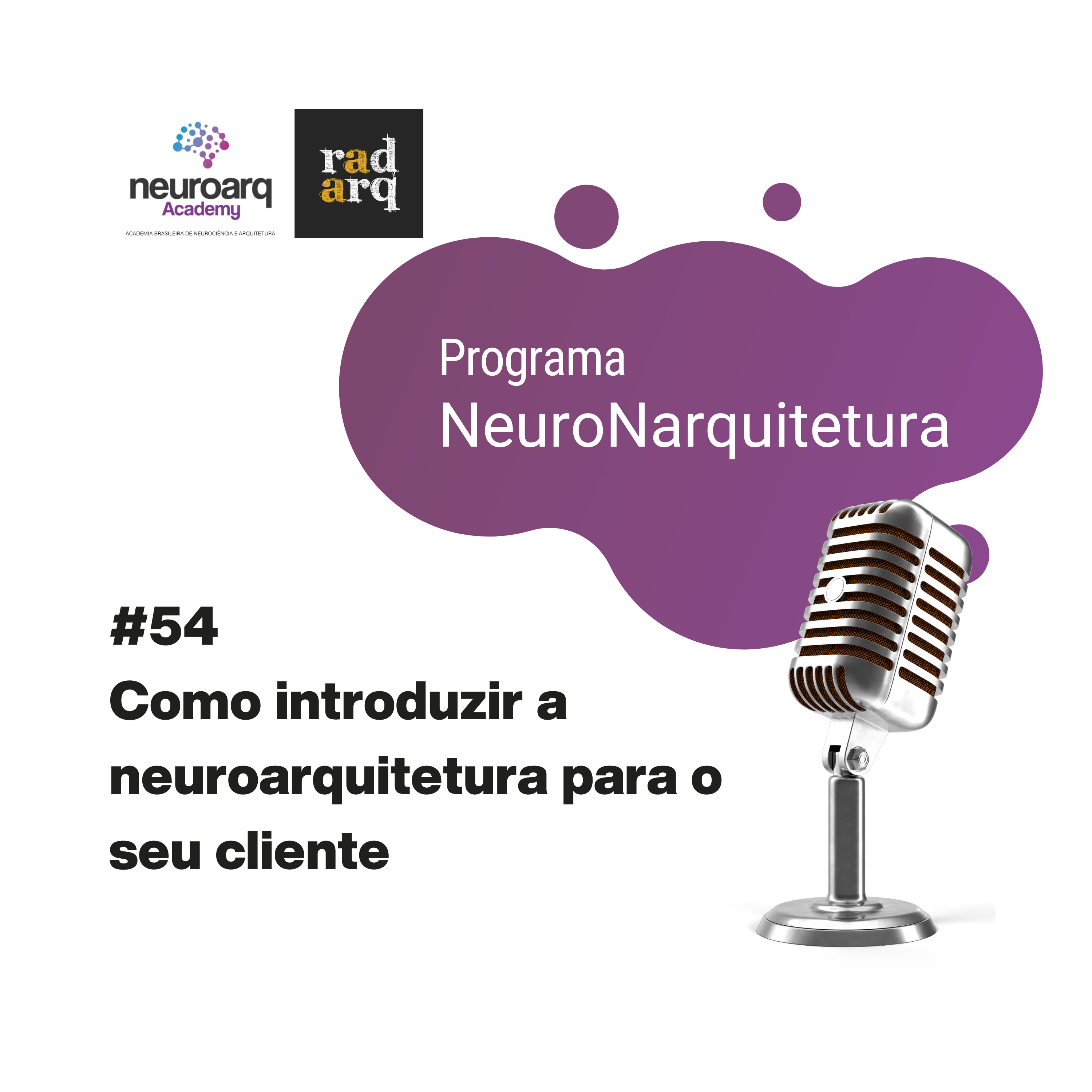NEUROARQ® Podcast: Reflexões sobre neuroarquitetura