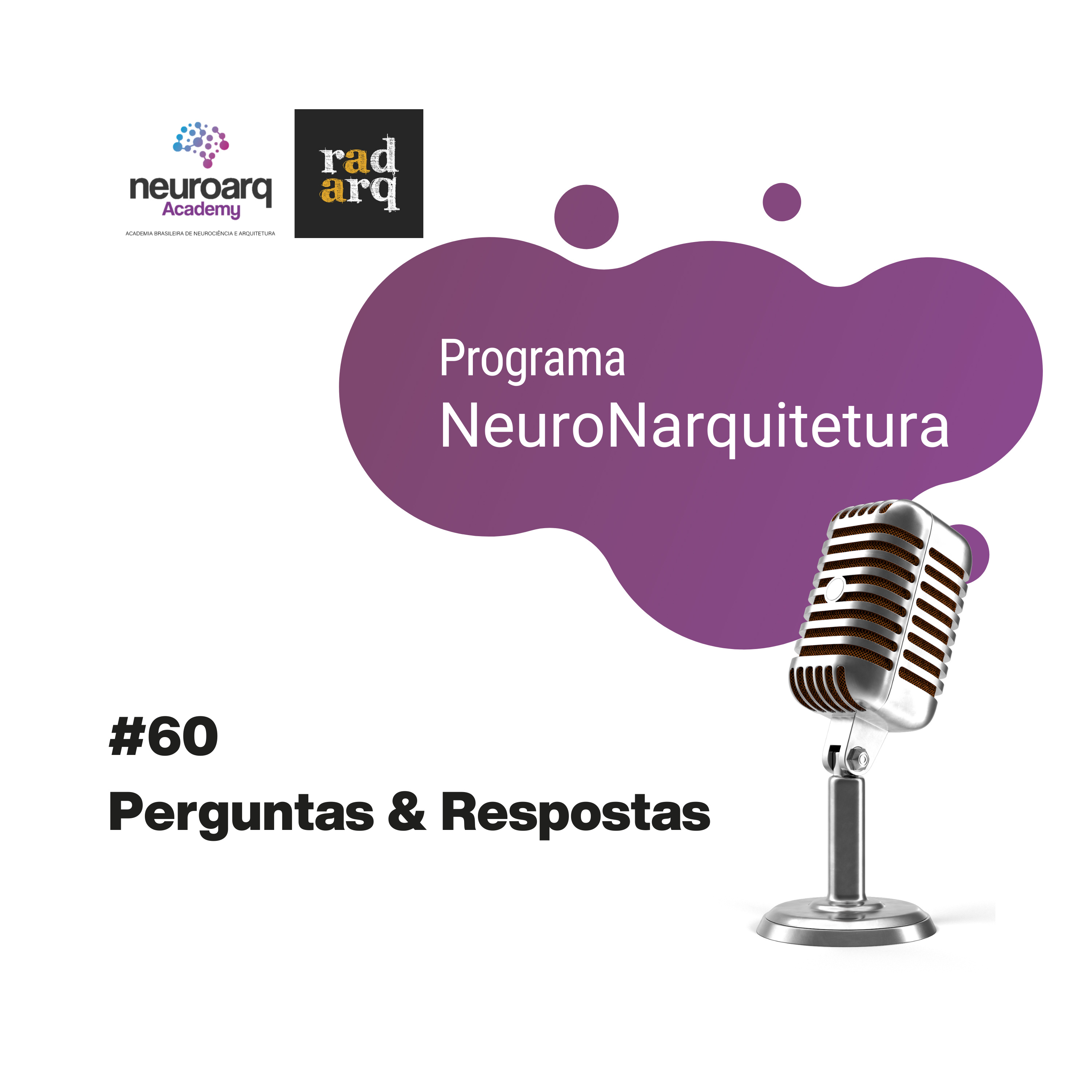 NEUROARQ® Podcast: Reflexões sobre neuroarquitetura