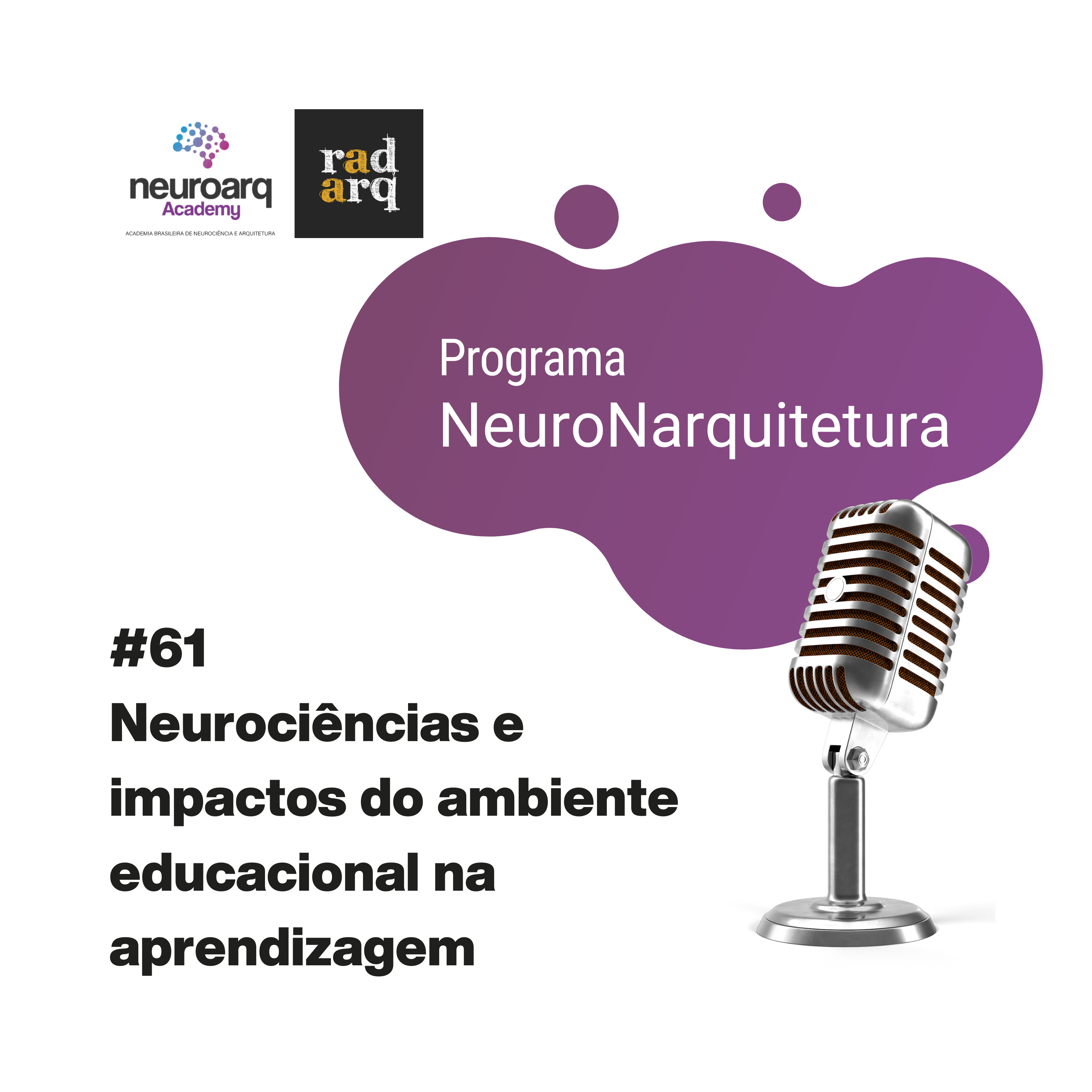 NEUROARQ® Podcast: Reflexões sobre neuroarquitetura