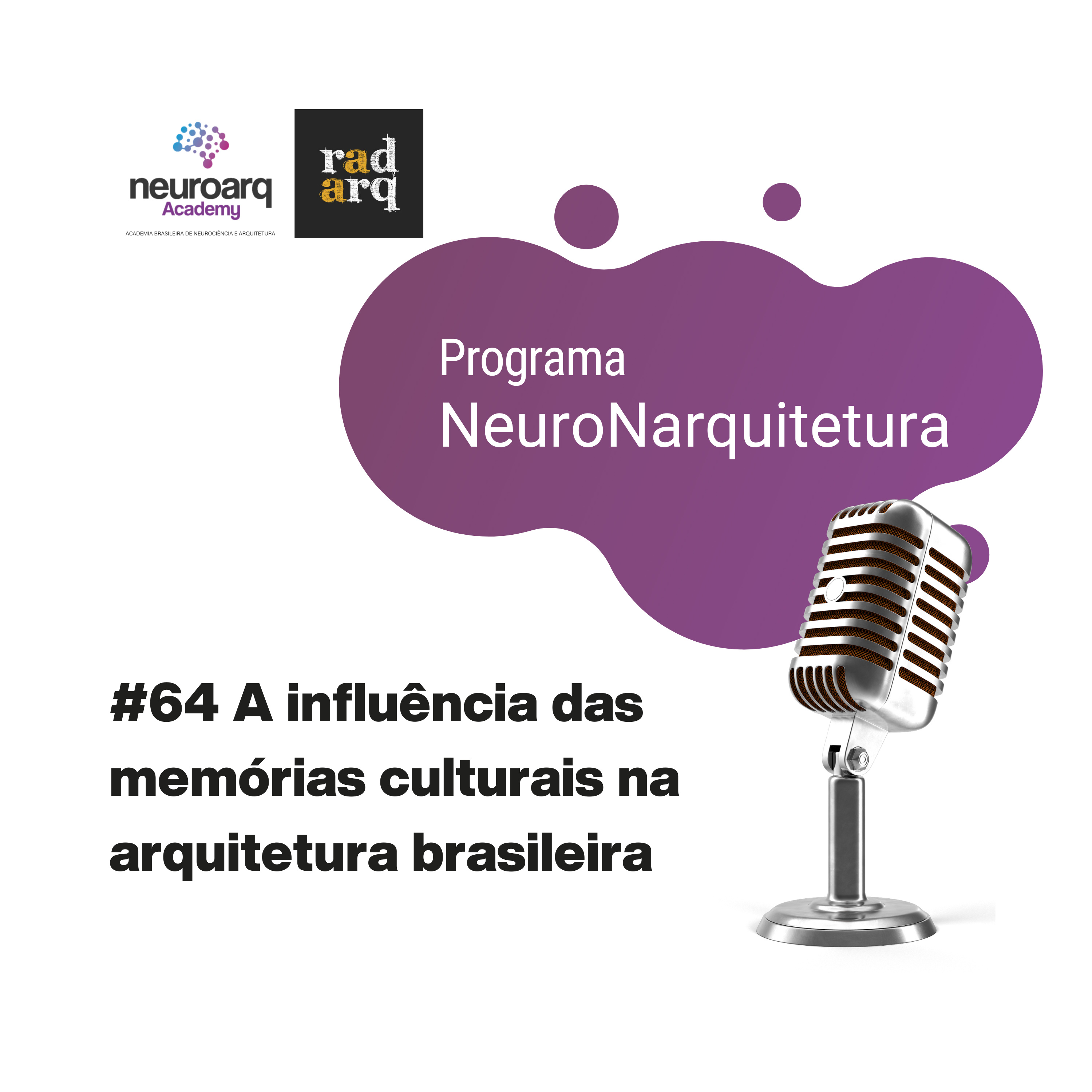 NEUROARQ® Podcast: Reflexões sobre neuroarquitetura