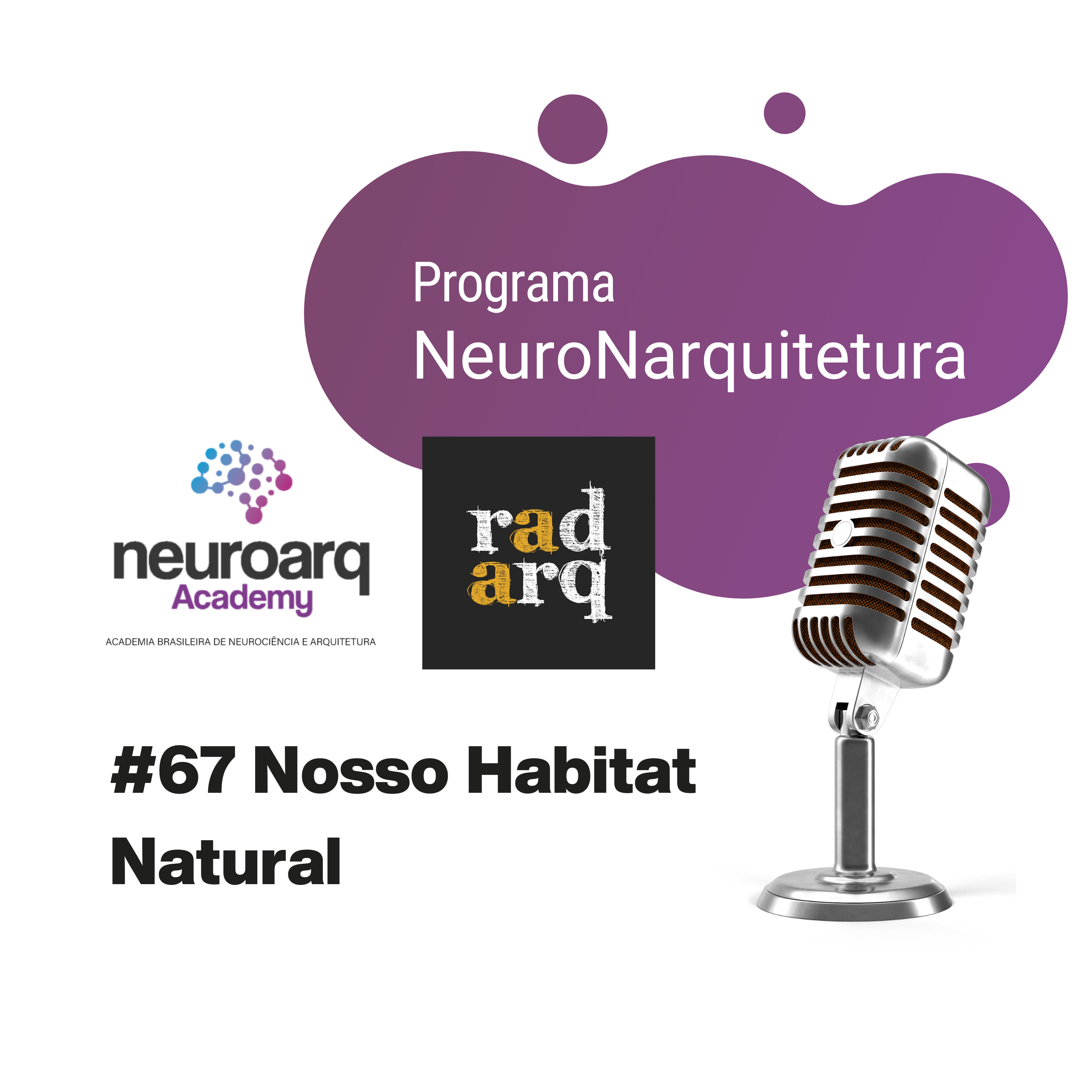 NEUROARQ® Podcast: Reflexões sobre neuroarquitetura