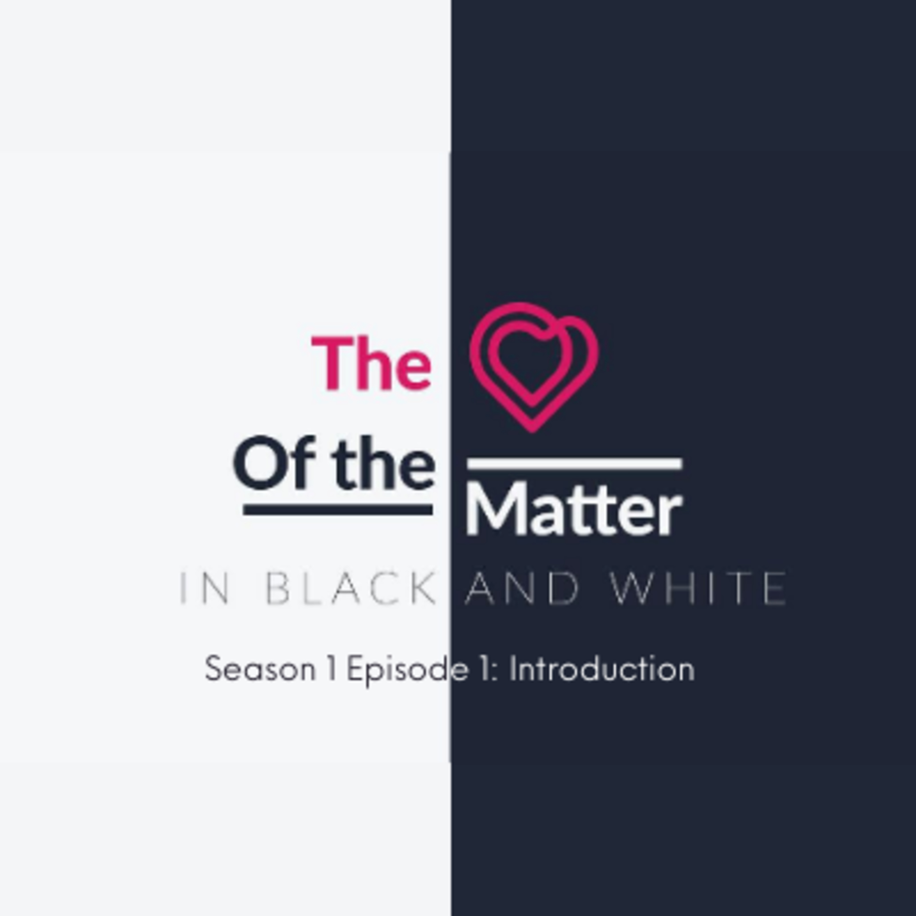 The Heart of the Matter in Black and White