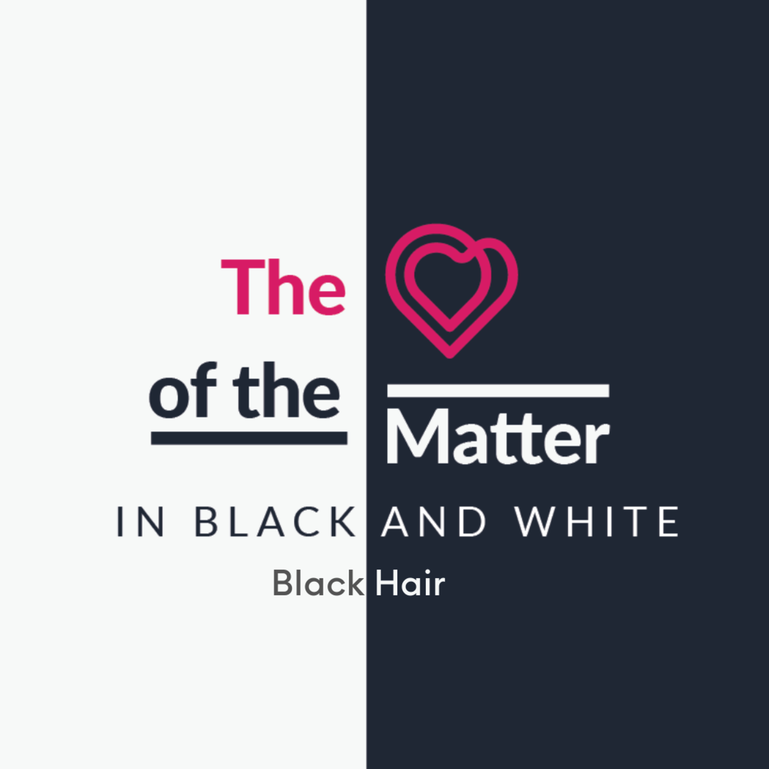 The Heart of the Matter in Black and White