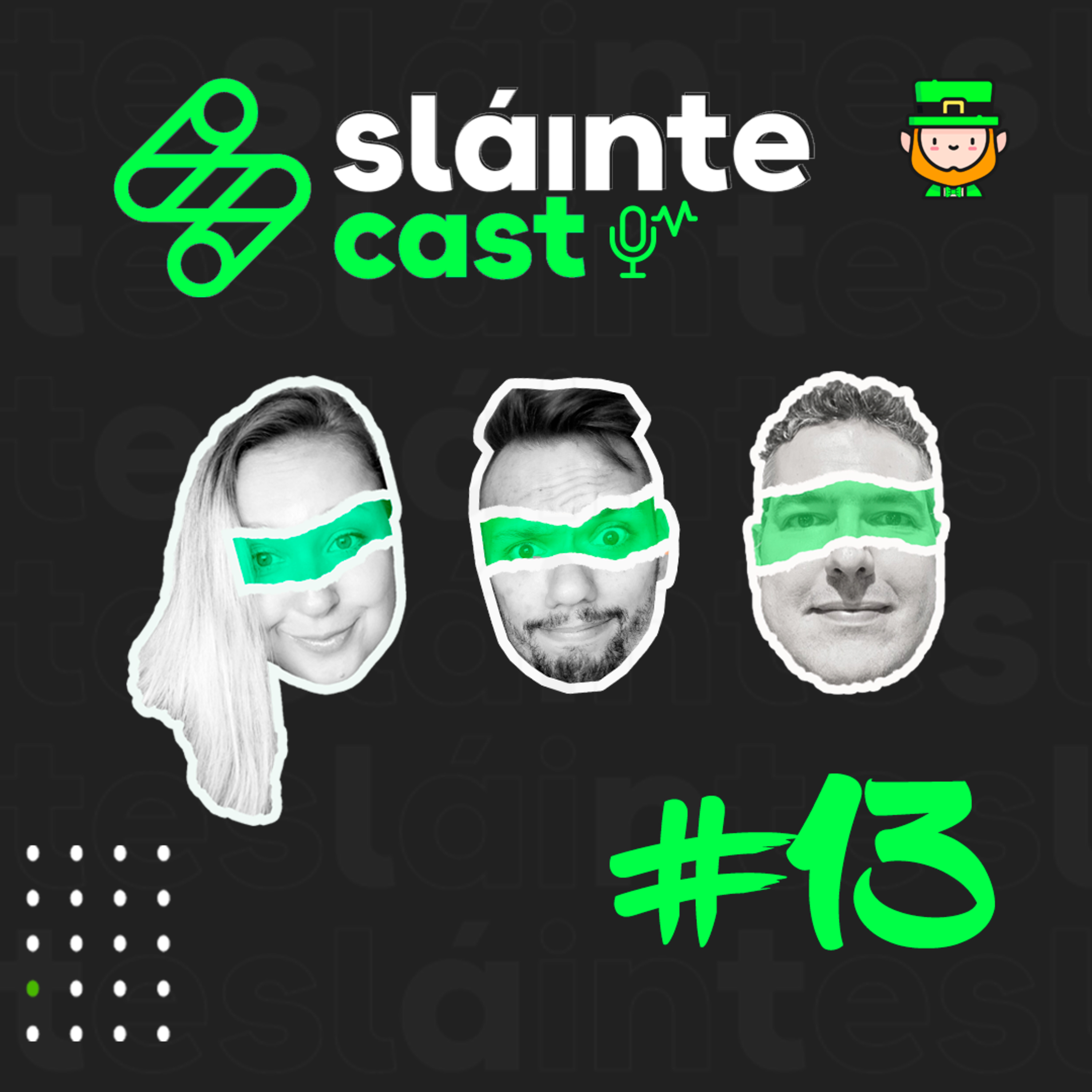 SlainteCast