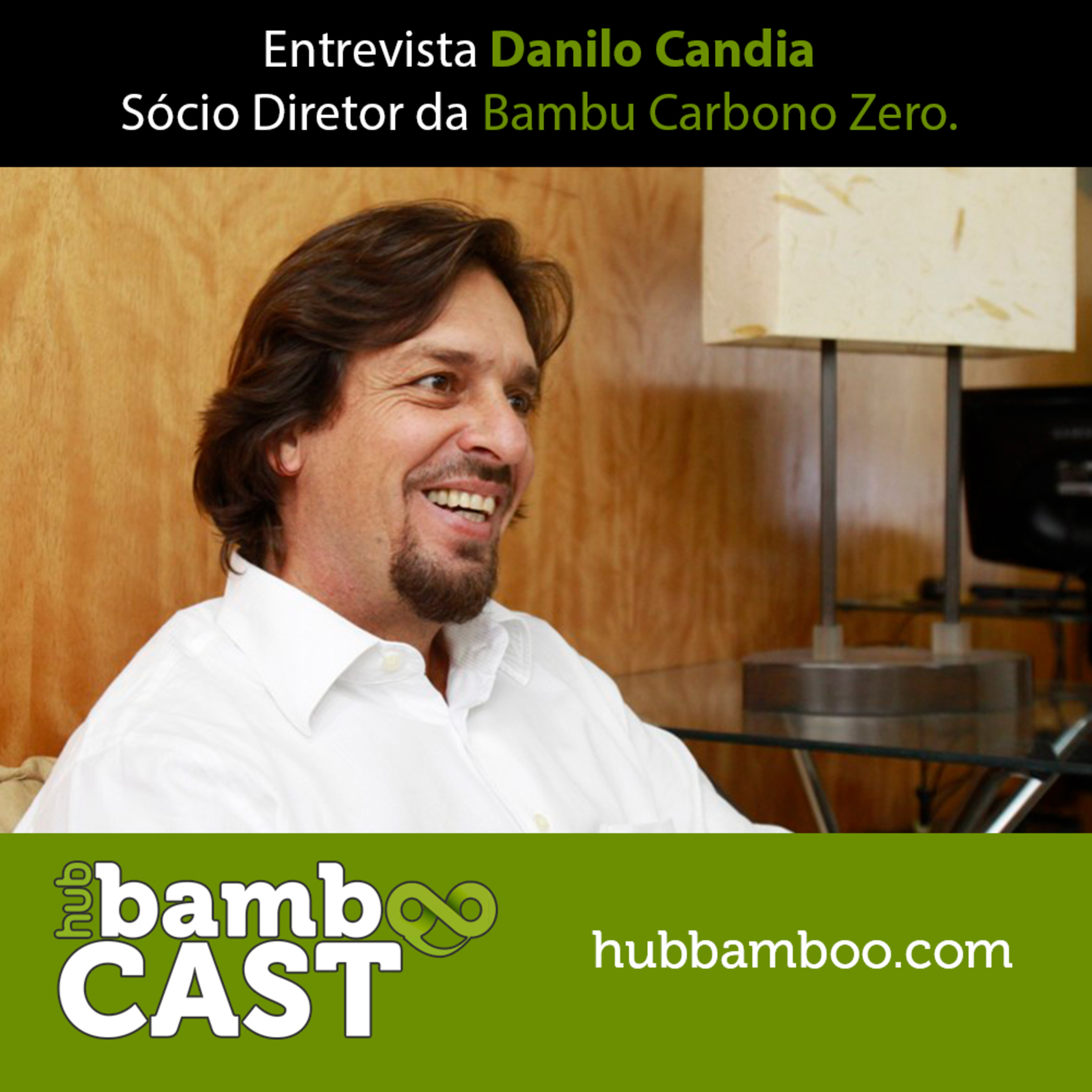 Entrevista Danilo Candia, Sócio Diretor da Bambu Carbono Zero
