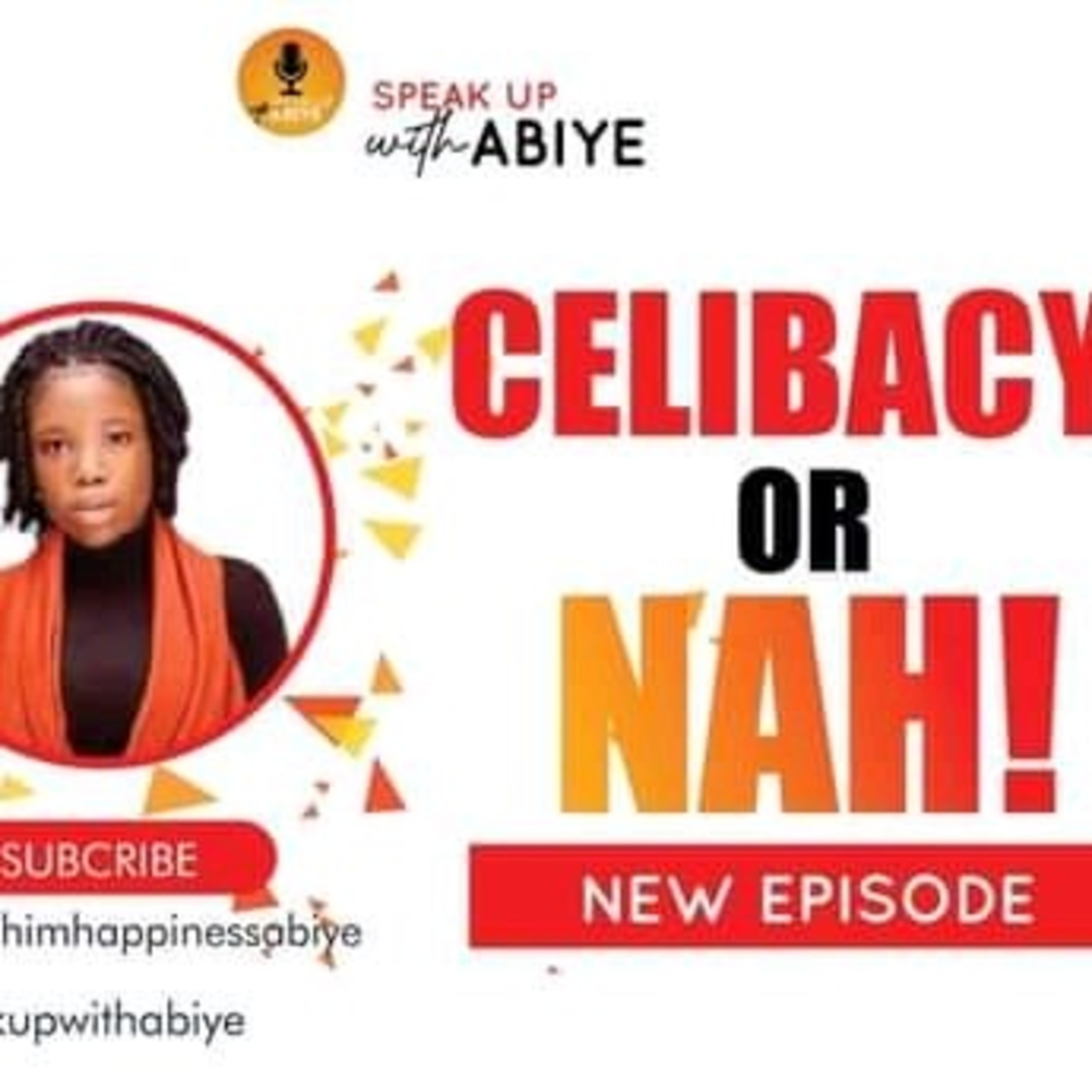Celibacy or nah! episode artwork