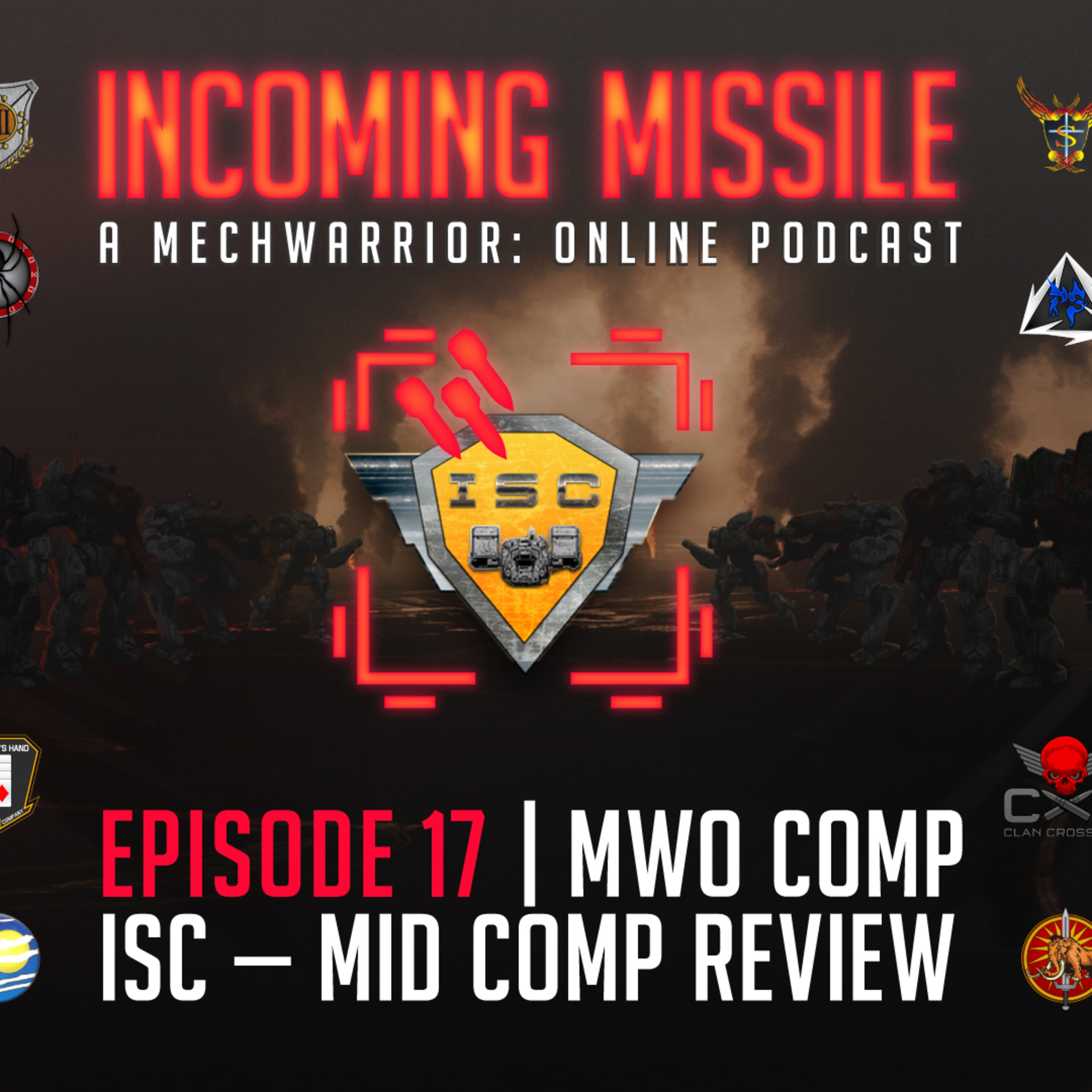 Episode 17 - ISC Mid Comp Review