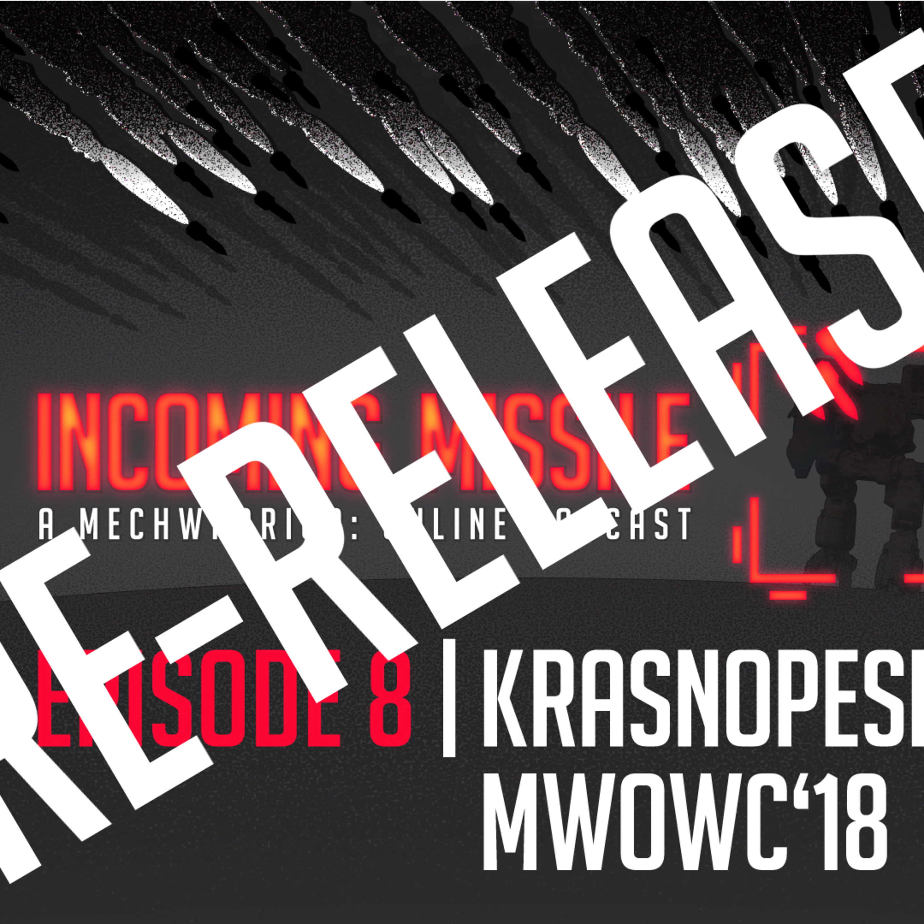 RE-RELEASE - MechCon 2018 (Part Two with Krasnopesky)