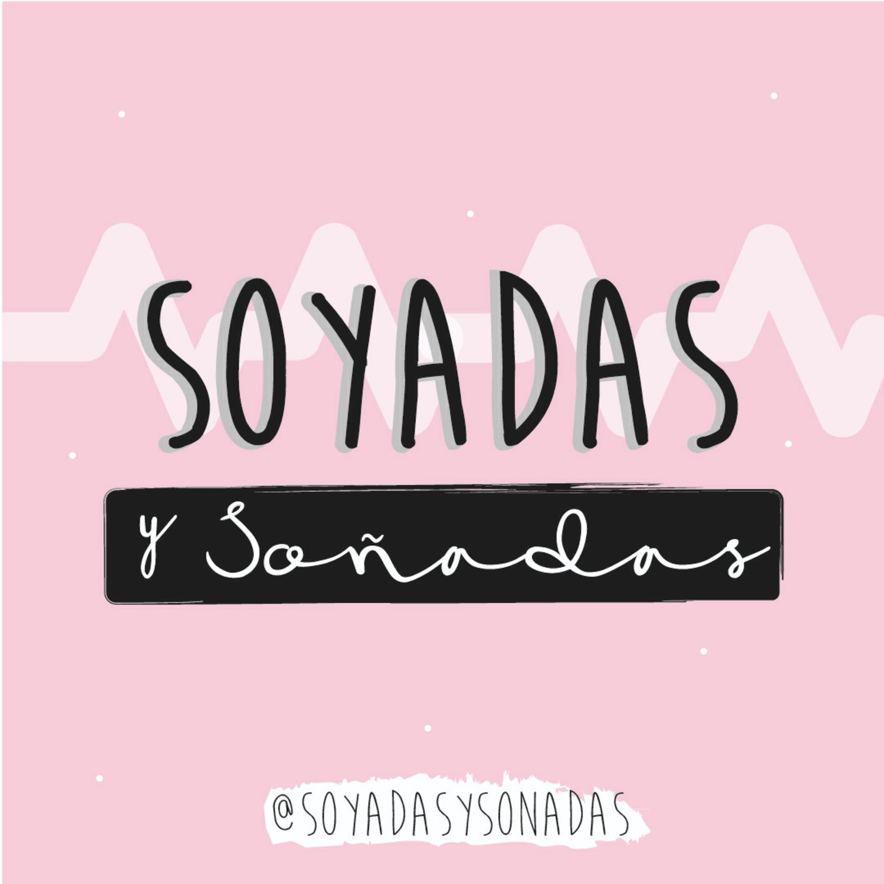 Soyadas Y Soñadas