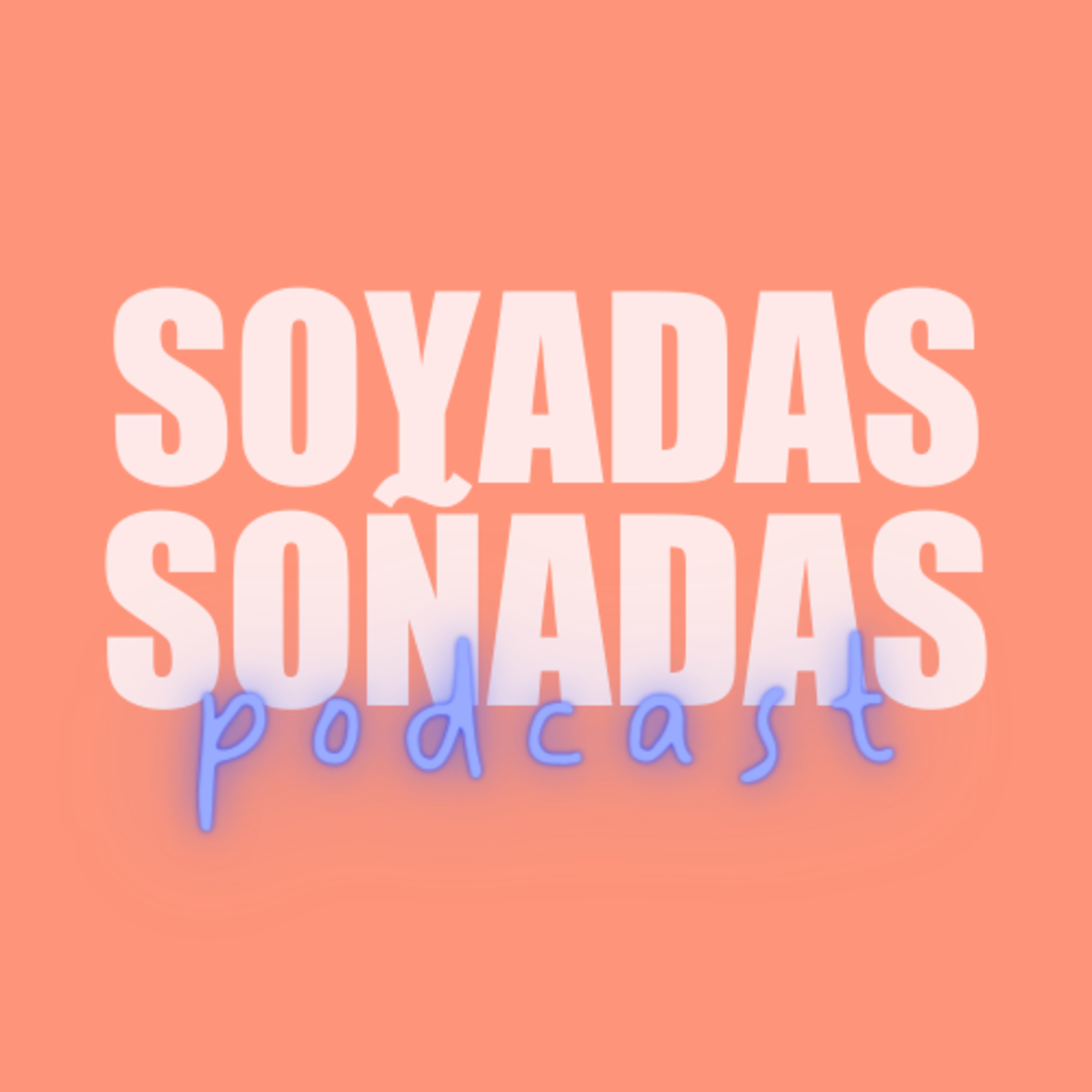 Soyadas Y Soñadas