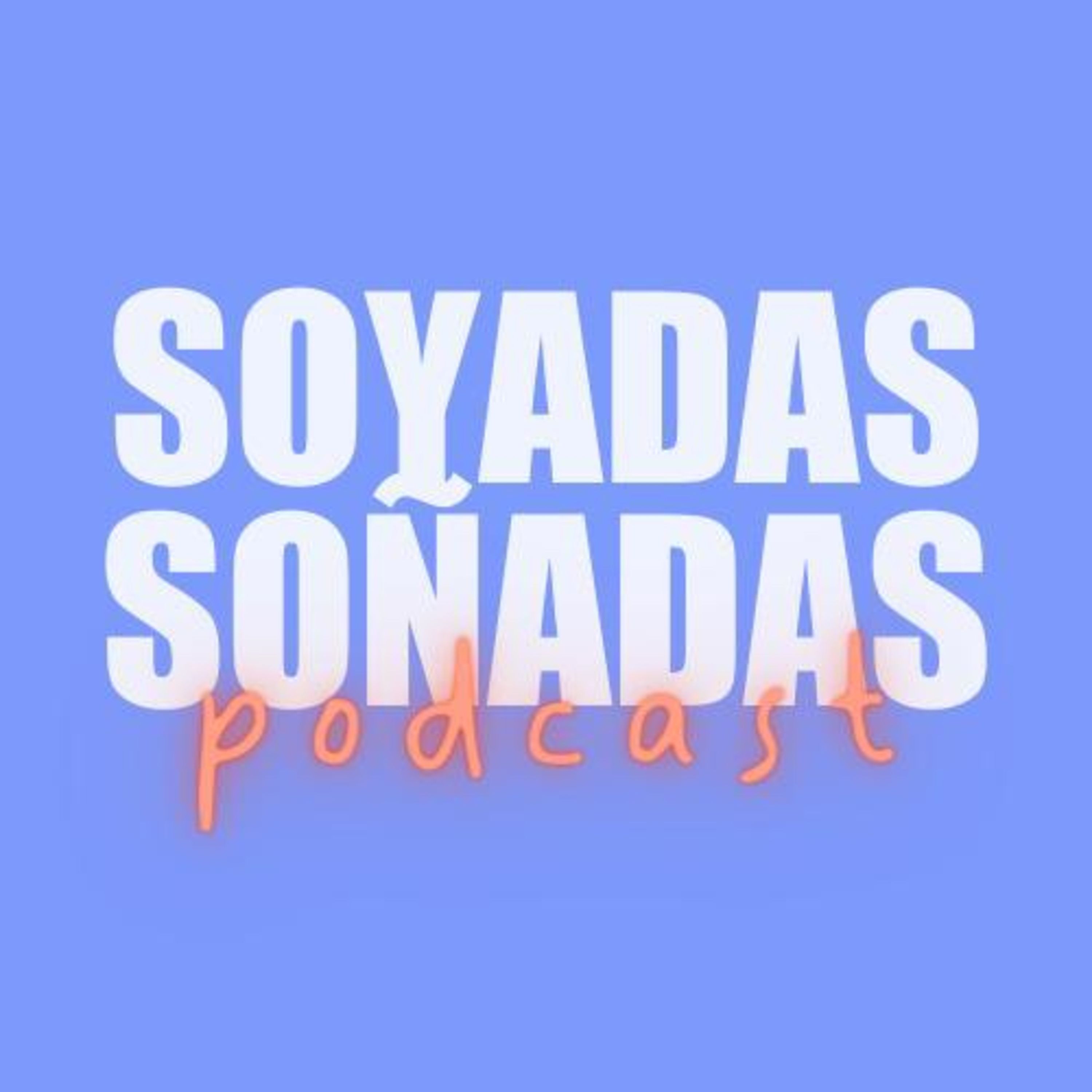 Soyadas Y Soñadas