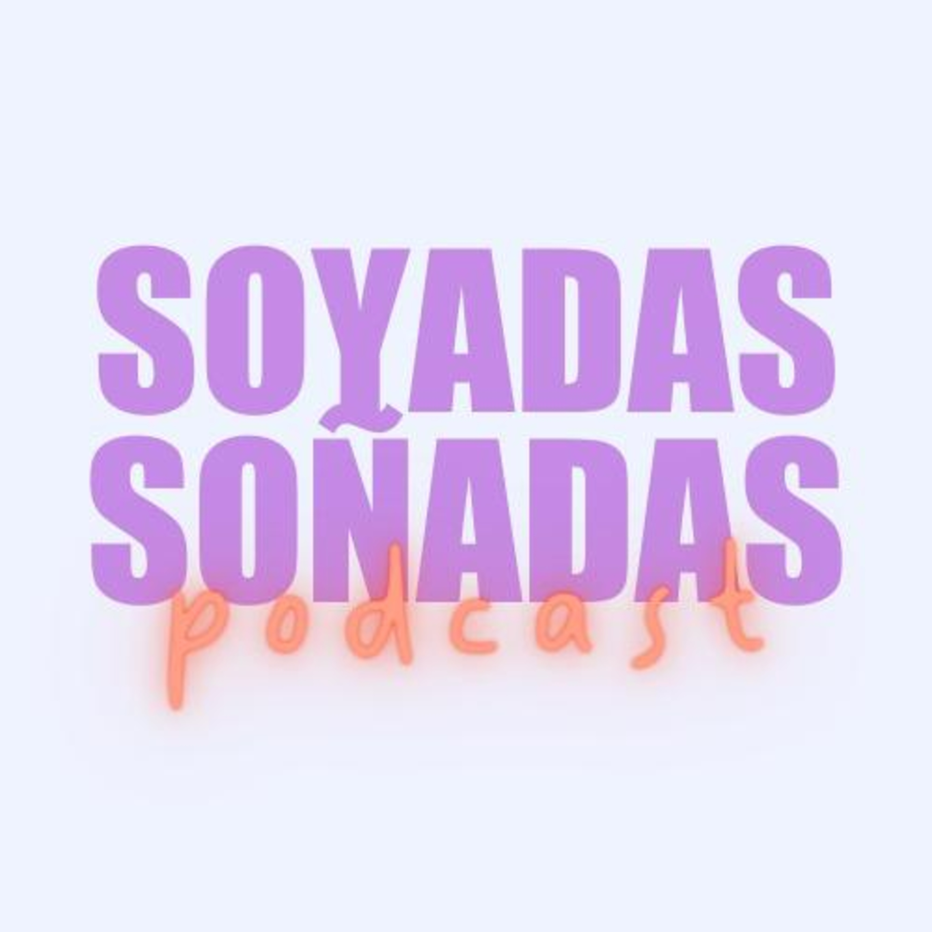 Soyadas Y Soñadas