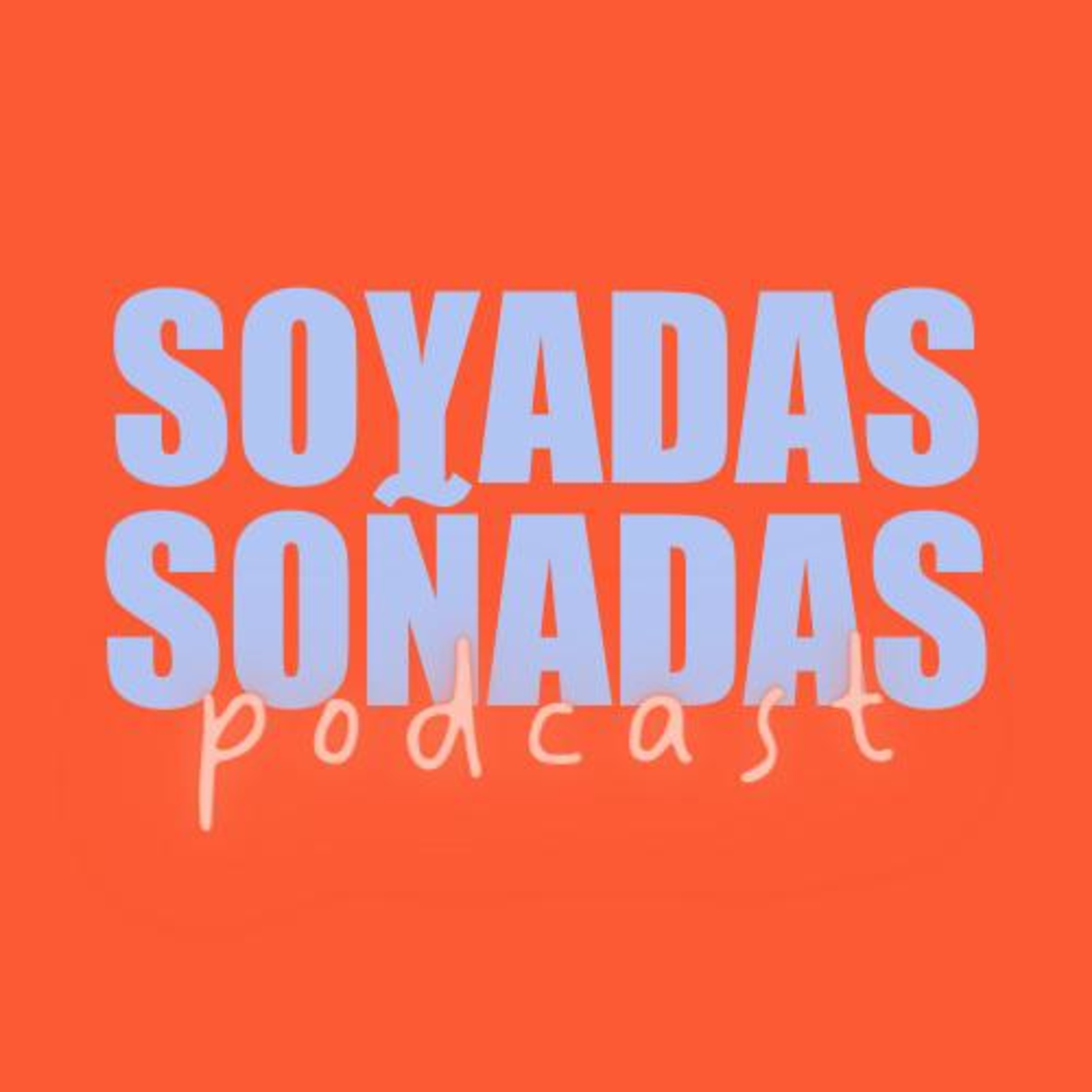 Soyadas Y Soñadas